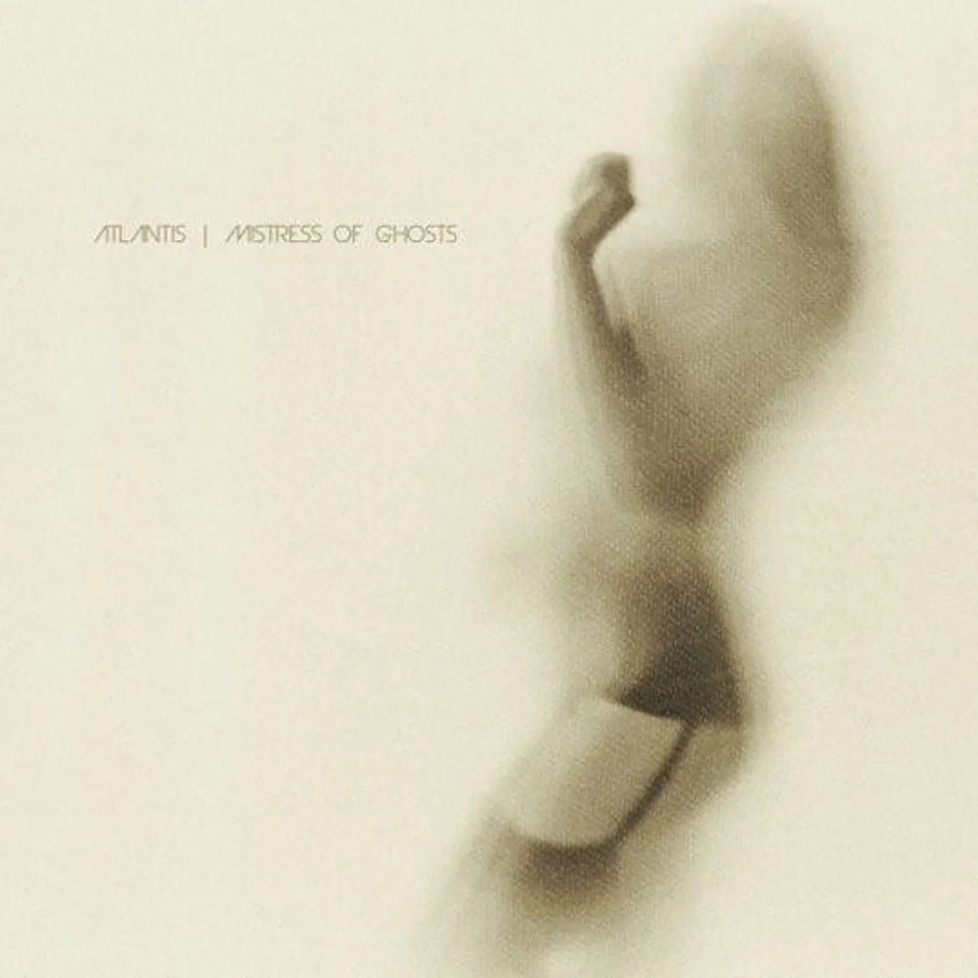 Atlantis 'Mistress Of Ghosts'