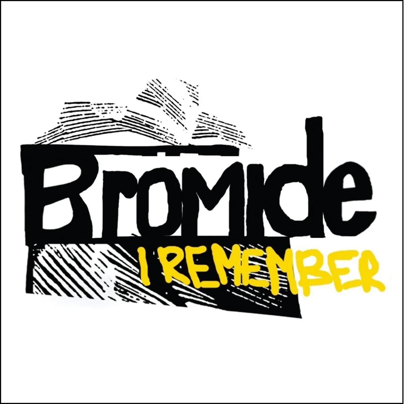 Bromide 'I Remember'
