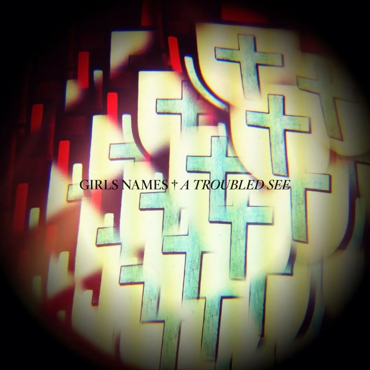 Girls Names / Weird Dreams 'A Troubled Sea / House of Secrets' Vinyl Record