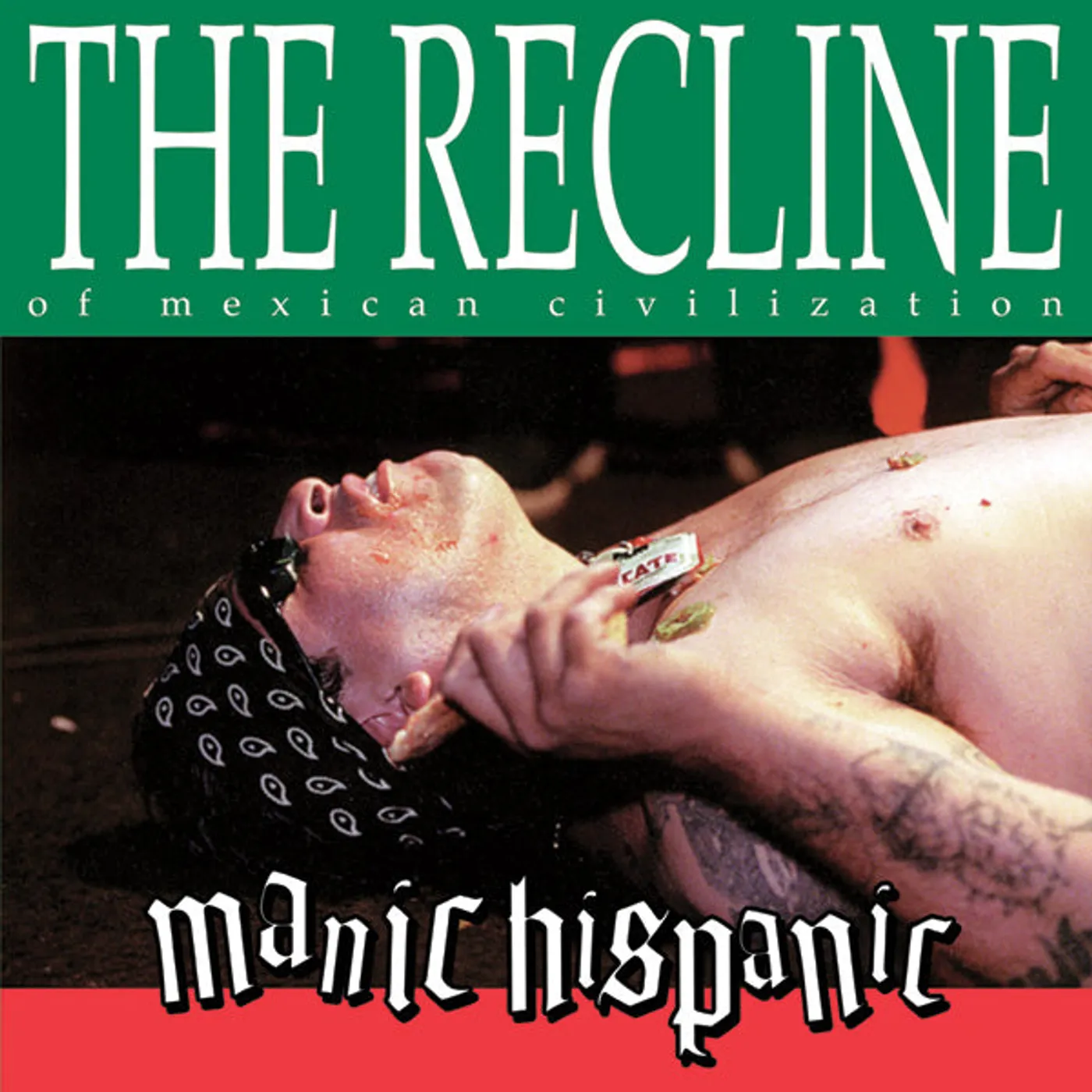 Manic Hispanic "The Recline of the Mexican Civilization"  LP (Vinyl)