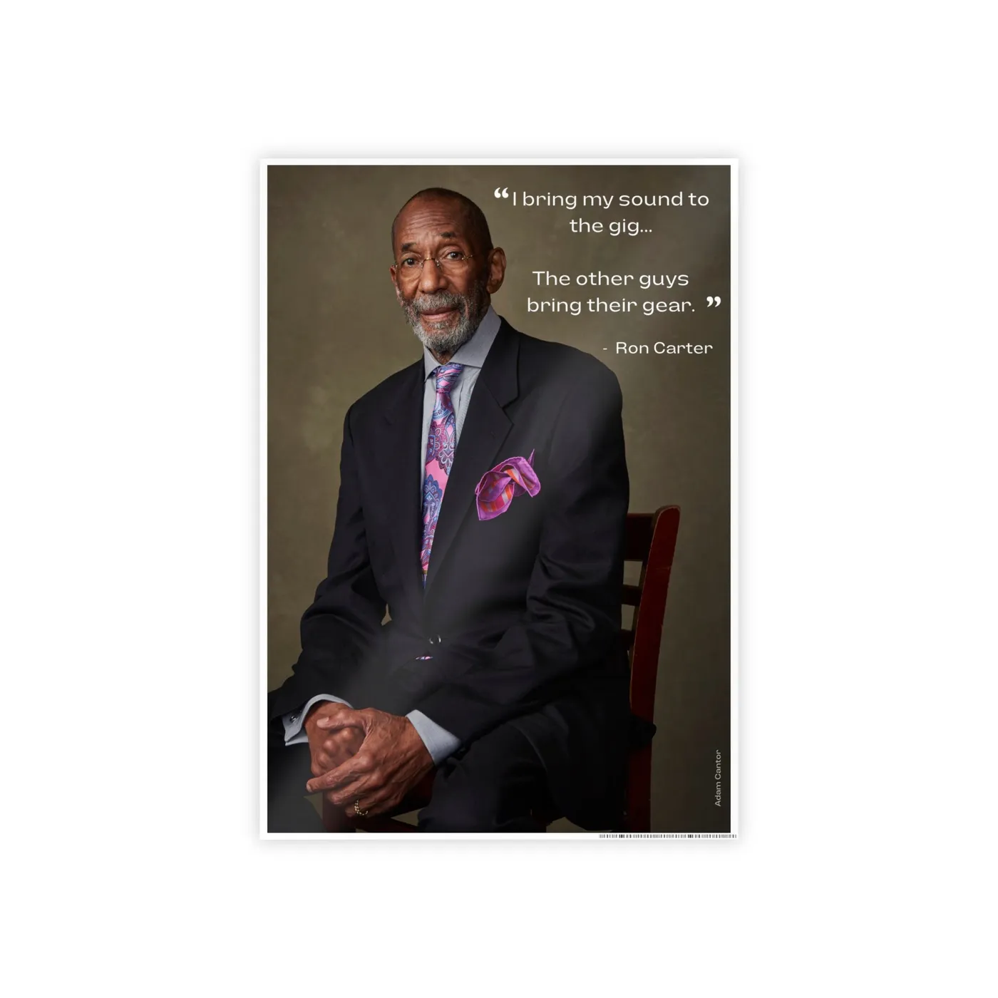 Ron Carter "I Bring My Sound to the Gig" Poster