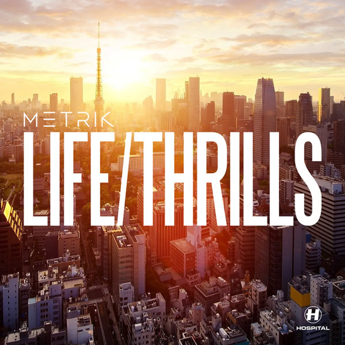 Metrik LIFE/THRILLS