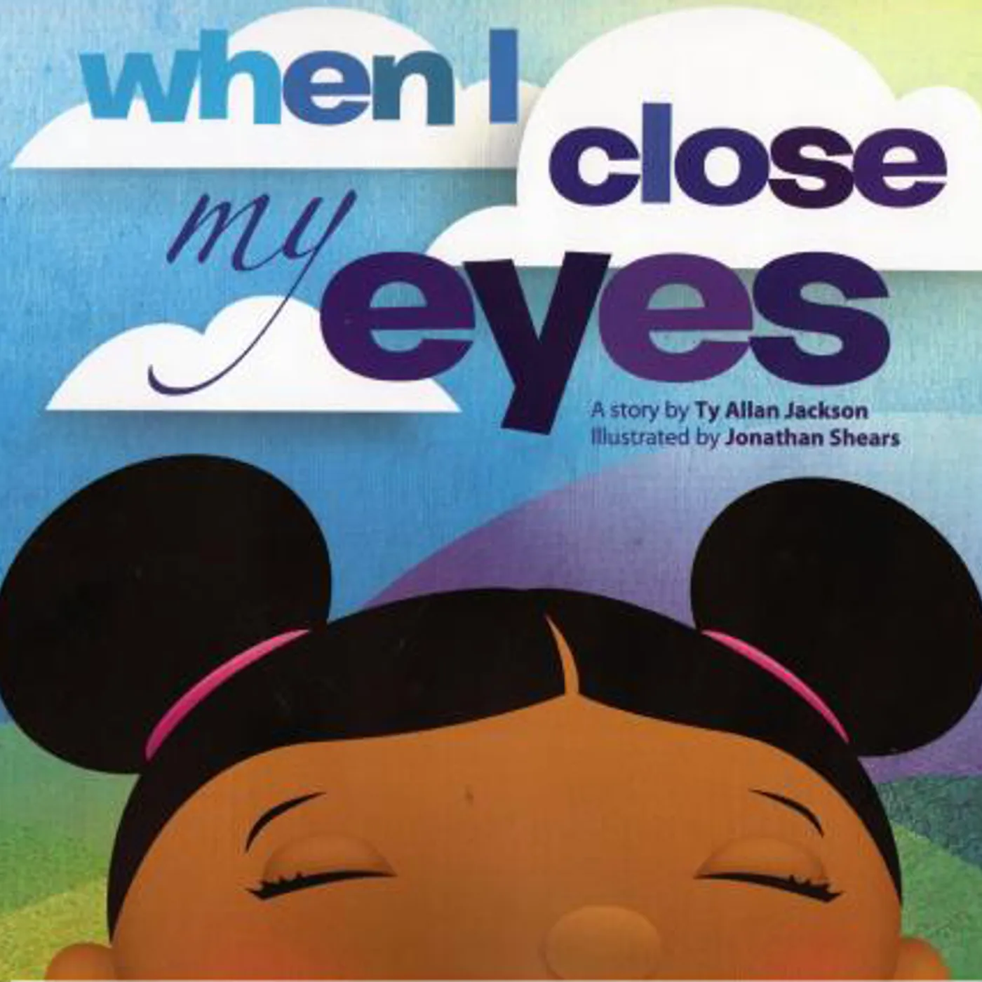 Ty Allan Jackson - When I Close My Eyes