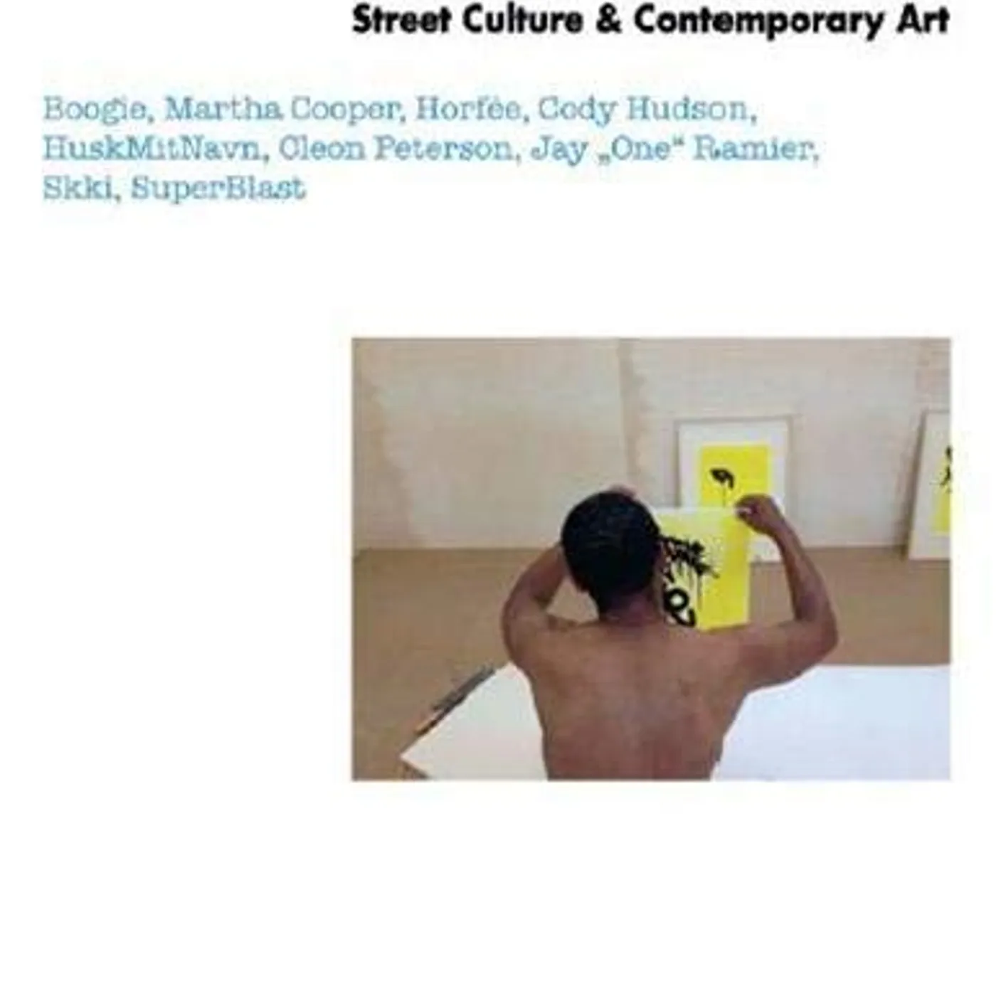 Kweli Club Super Blast , HELLERAU European Center for the Arts Dresden - Future/Memory: Street Culture and Contemporary Art Hardcover