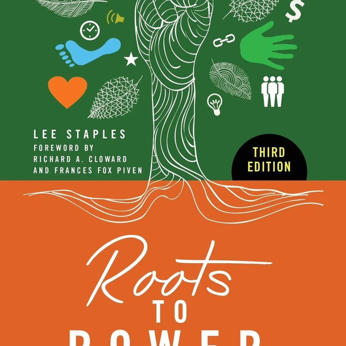 Lee Staples - Roots to Power: A Manual for Grassroots Organizing