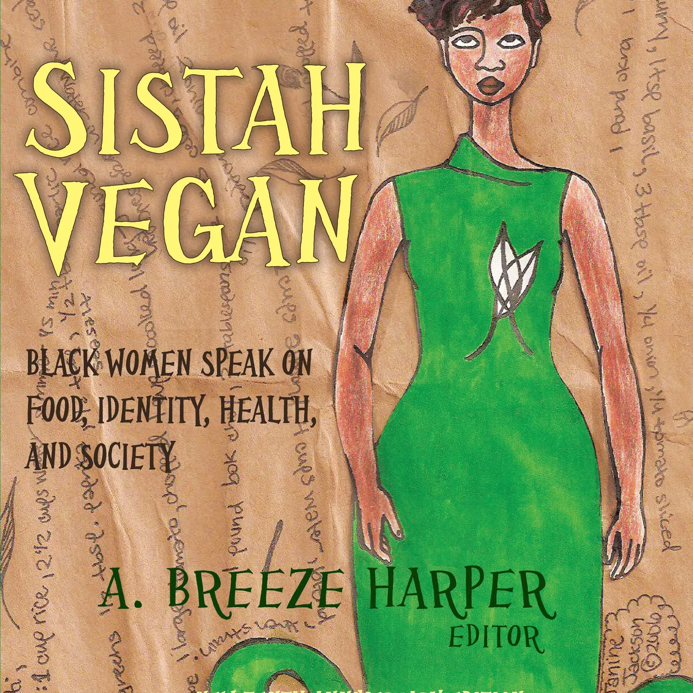 cA. Breeze Harper & Pattrice Jones A. Breeze Harper & Pattrice Jones - Sistah Vegan: Black Women Speak on Food, Identity, Health, and Society Paperback
