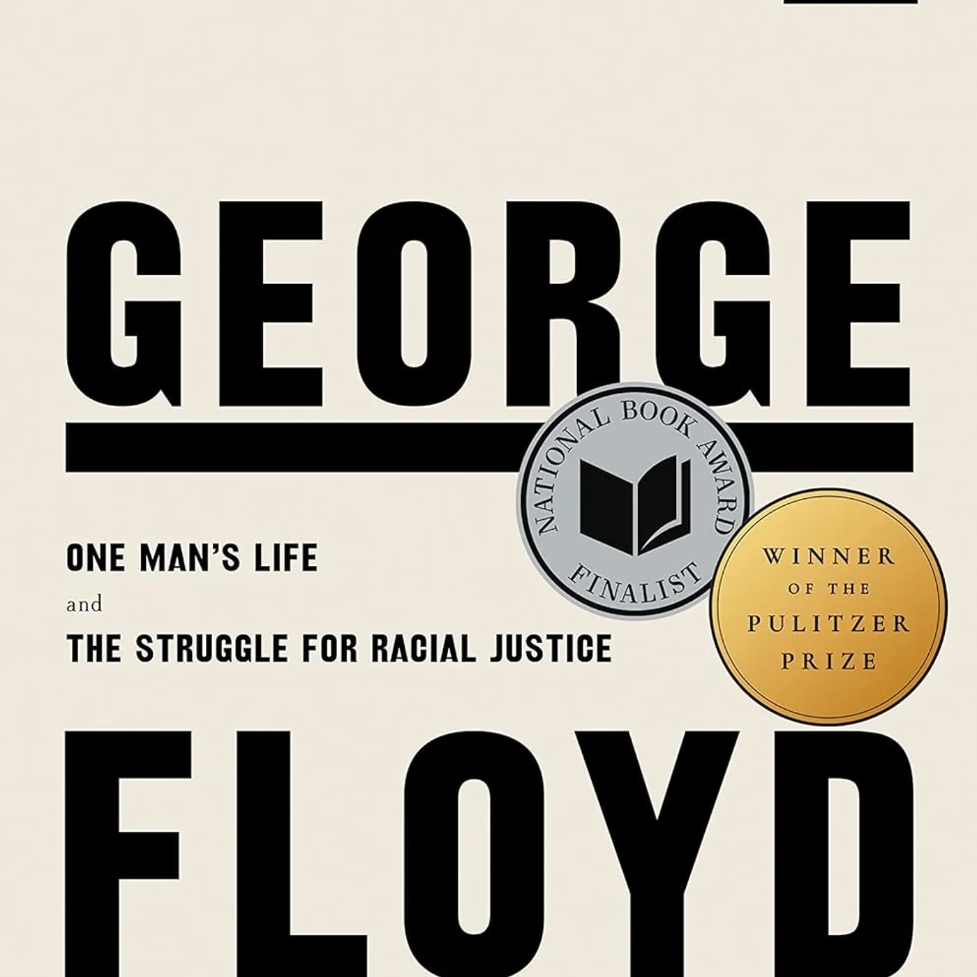 Robert Samuels / Toluse Olorunnipa Robert Samuels, Toluse Olorunnipa - His Name Is George Floyd (Pulitzer Prize Winner): One Man's Life and the Struggle for Racial Justice Hardcover