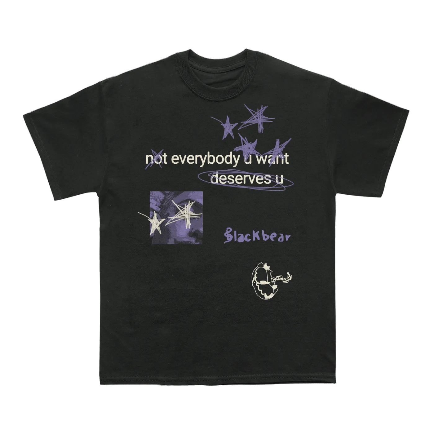 blackbear Not Everybody You Want Deserves You Tee