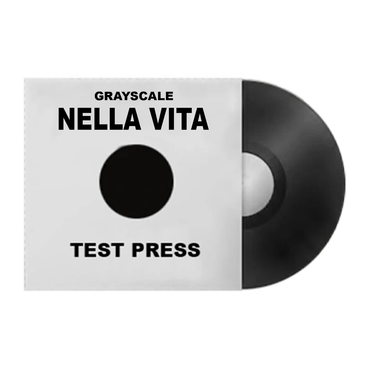 Grayscale Nella Vita Vinyl - Test Press