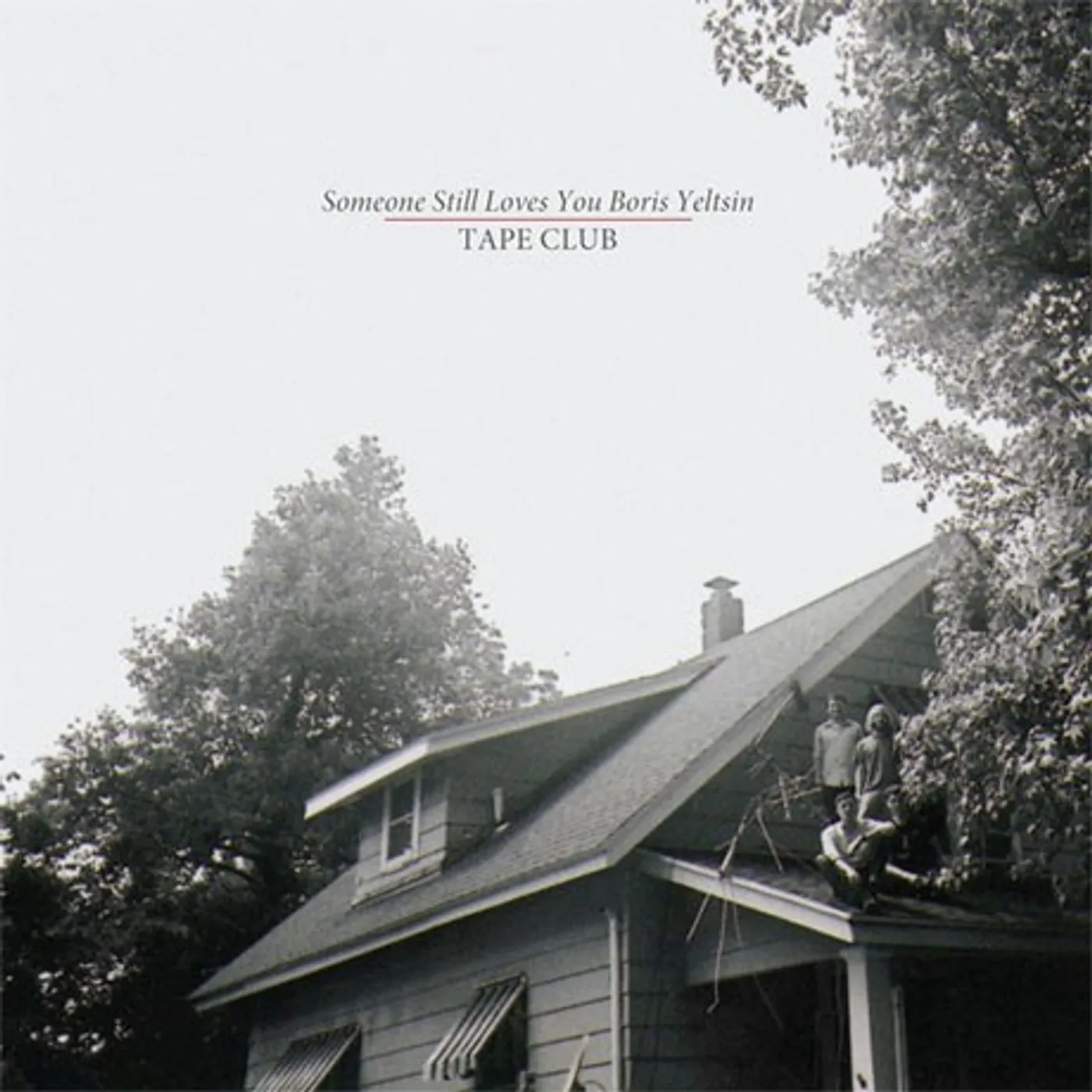 Someone Still Loves You Boris Yeltsin Tape Club (Garage Sale)