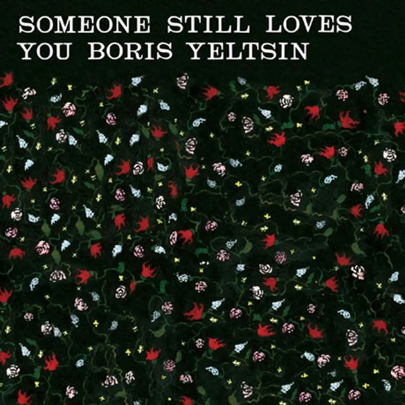 Someone Still Loves You Boris Yeltsin Broom CD
