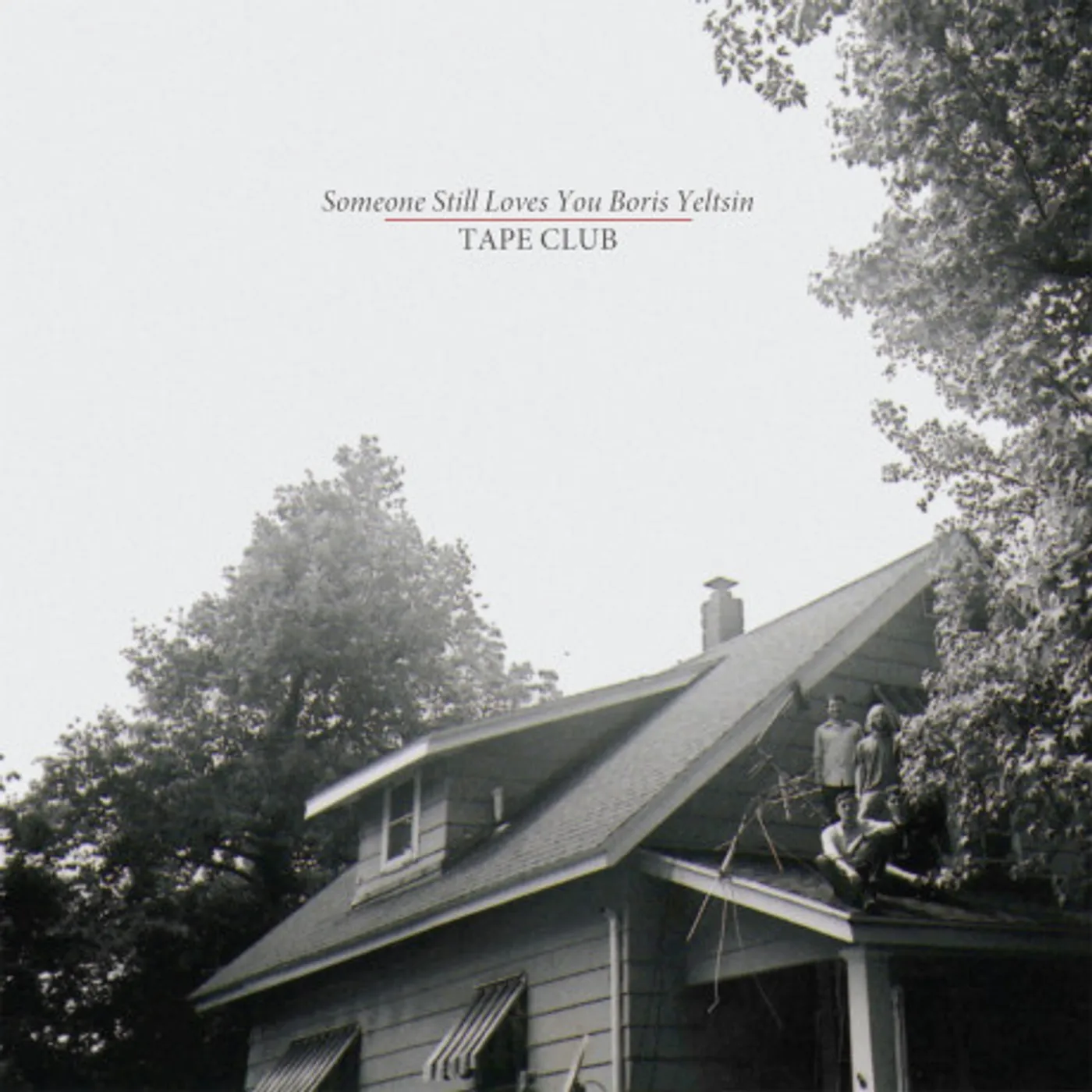 Someone Still Loves You Boris Yeltsin Tape Club (Test Pressing)