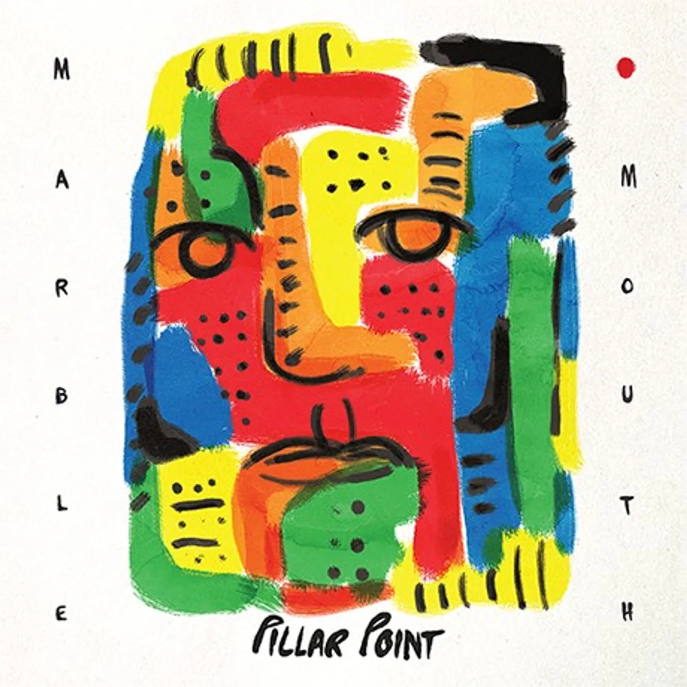Pillar Point Marble Mouth (Vinyl)