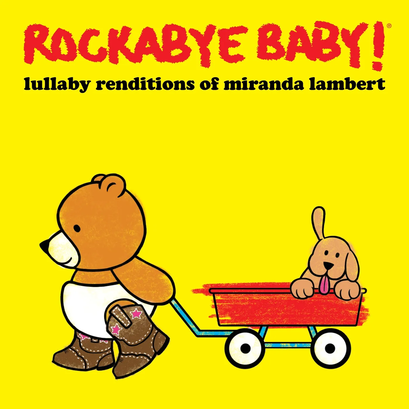 Rockabye Baby! Lullaby Renditions of Miranda Lambert