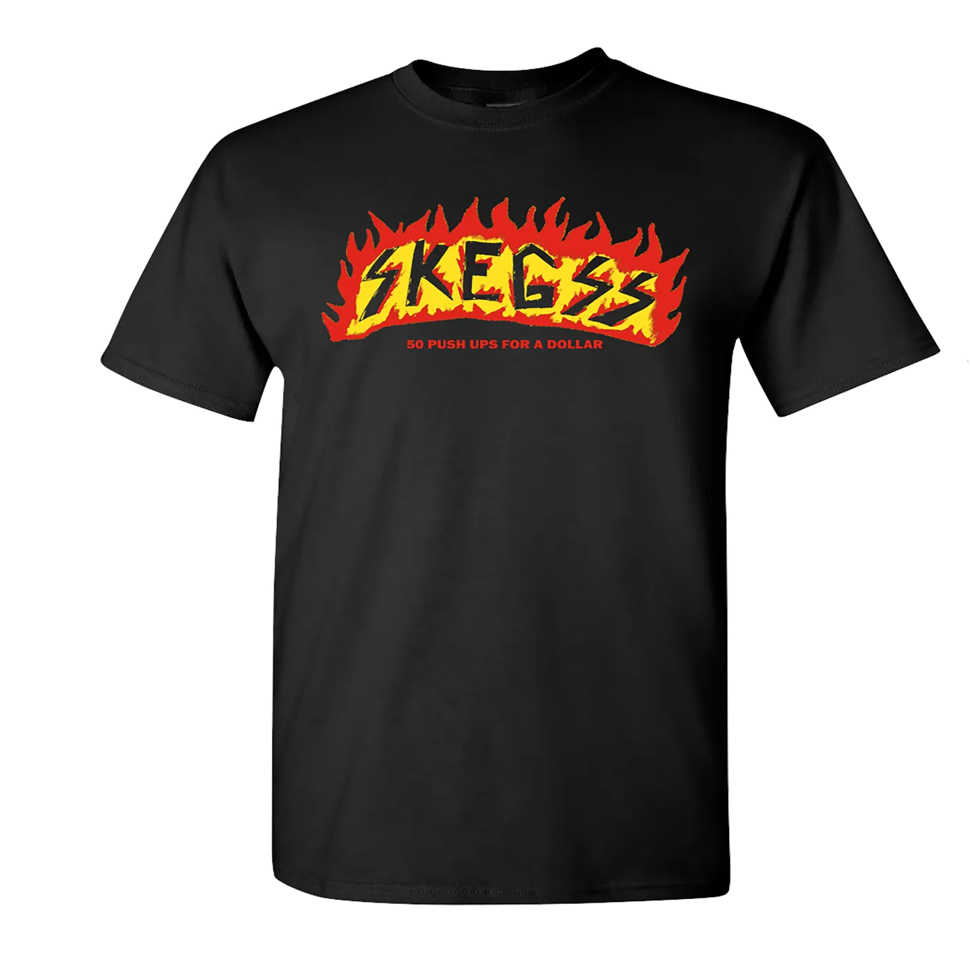 Skegss 50 Push Ups For A Dollar T Shirt