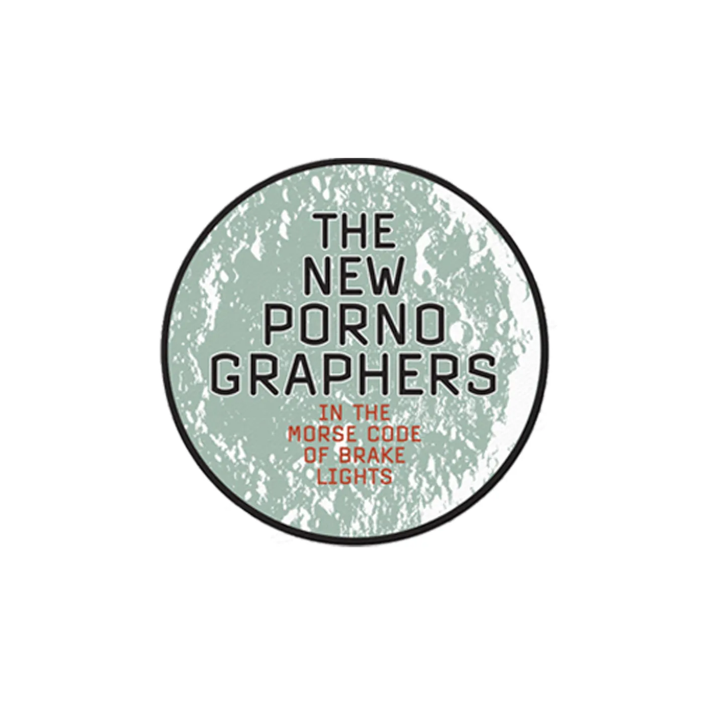 The New Pornographers In The Morse Code Of Brake Lights Woven Patch