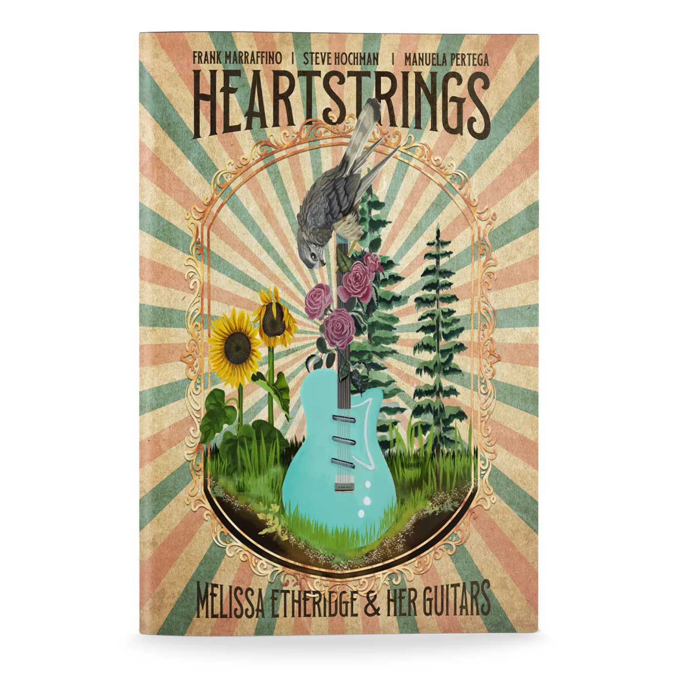 Melissa Etheridge, Frank Marraffino, Steve Hochman, & Manuela Pertega Heartstrings: Melissa Etheridge & Her Guitars - Softcover