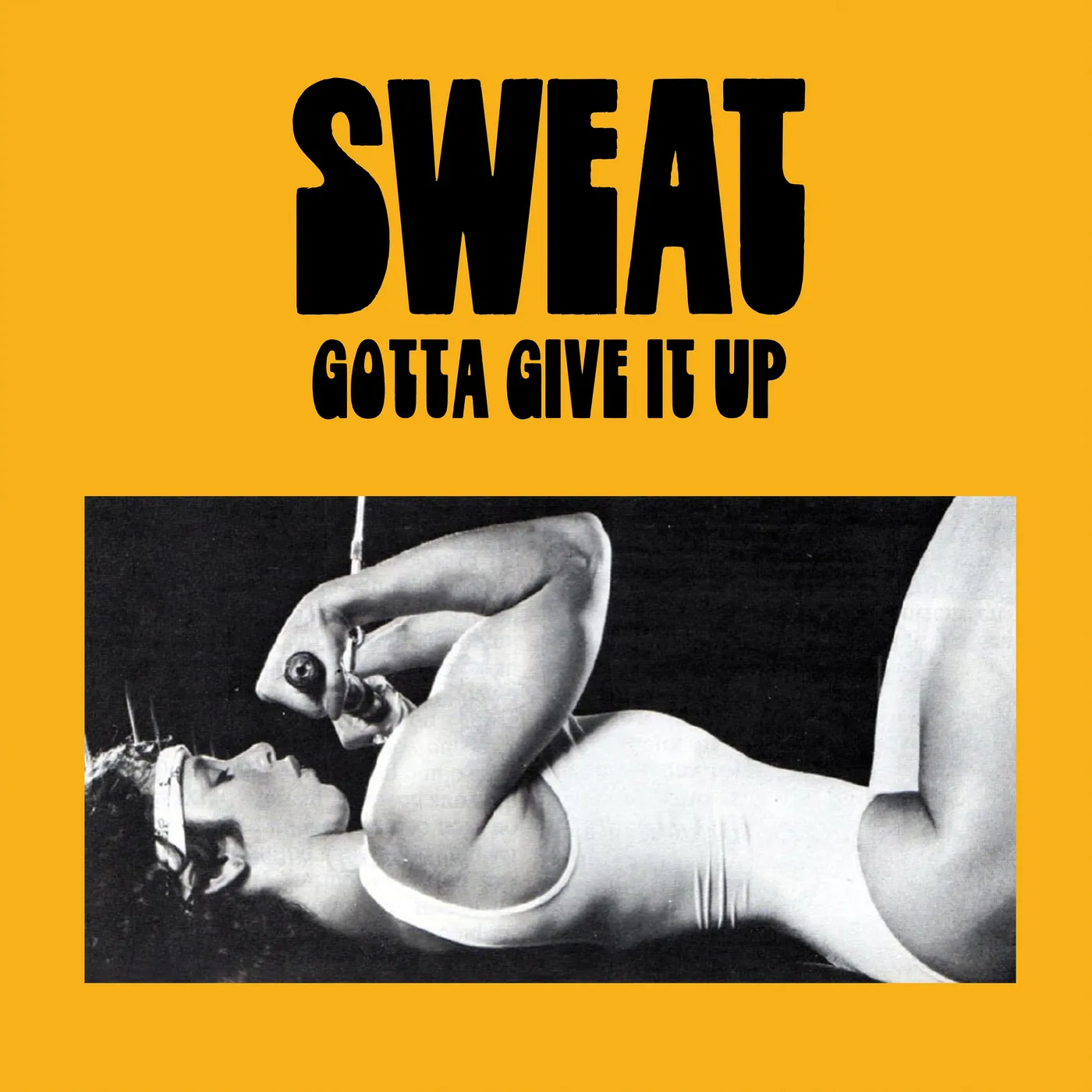 Sweat - Gotta Give It Up LP (Vinyl)