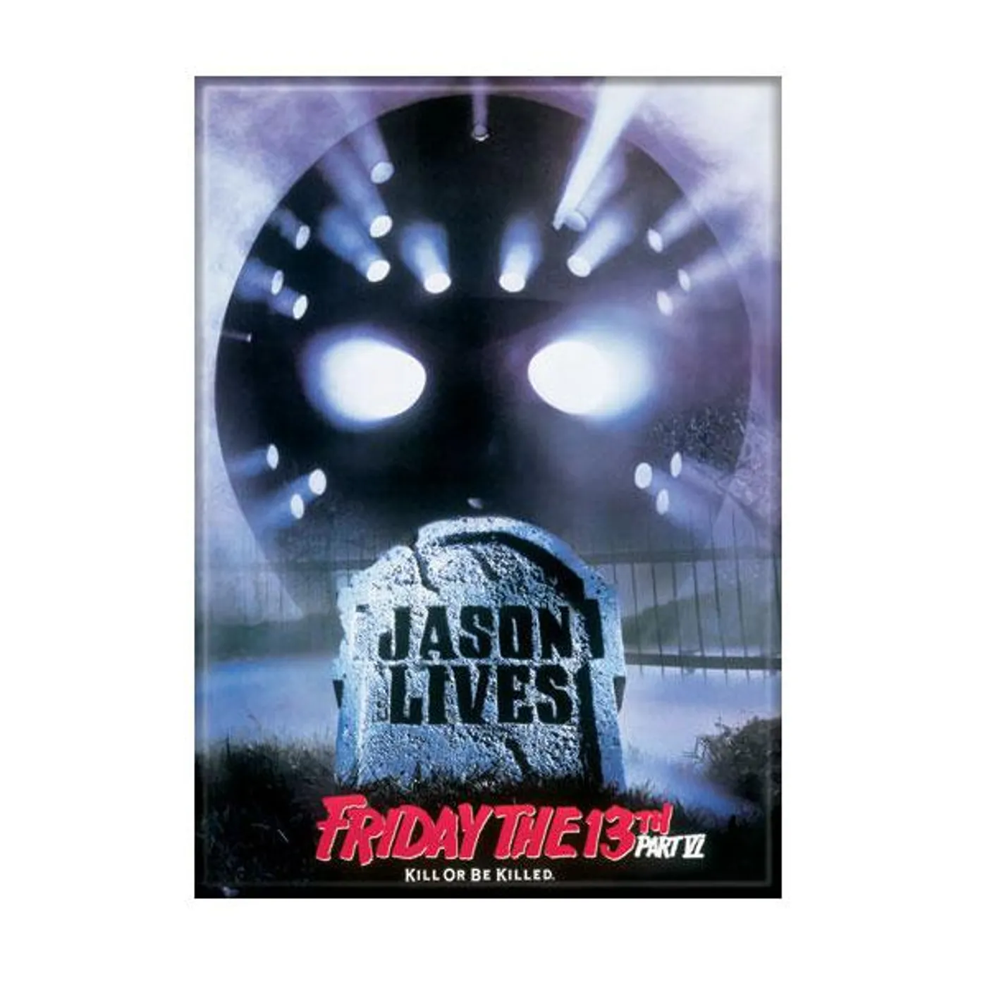 Friday The 13th (1980) "Part Six: Jason Lives Poster" Magnet