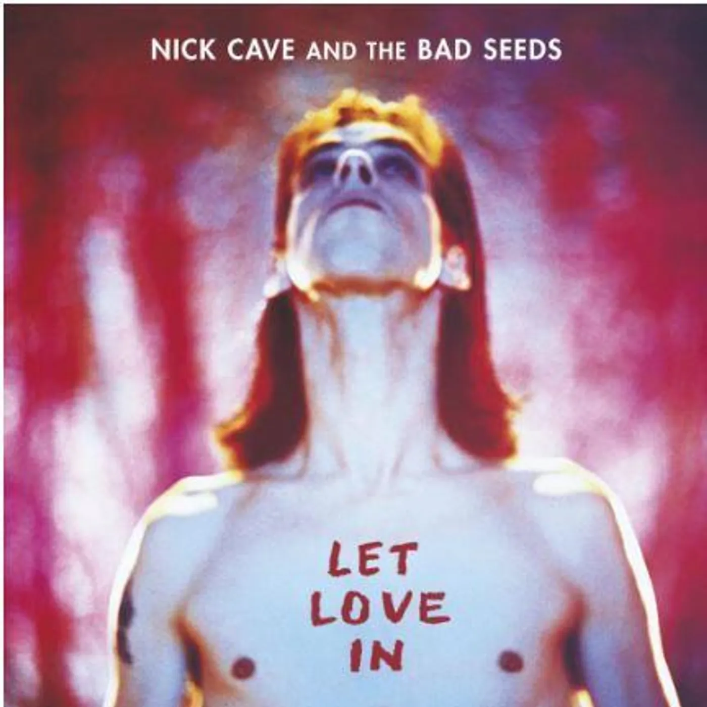Nick Cave & The Bad Seeds Let Love In