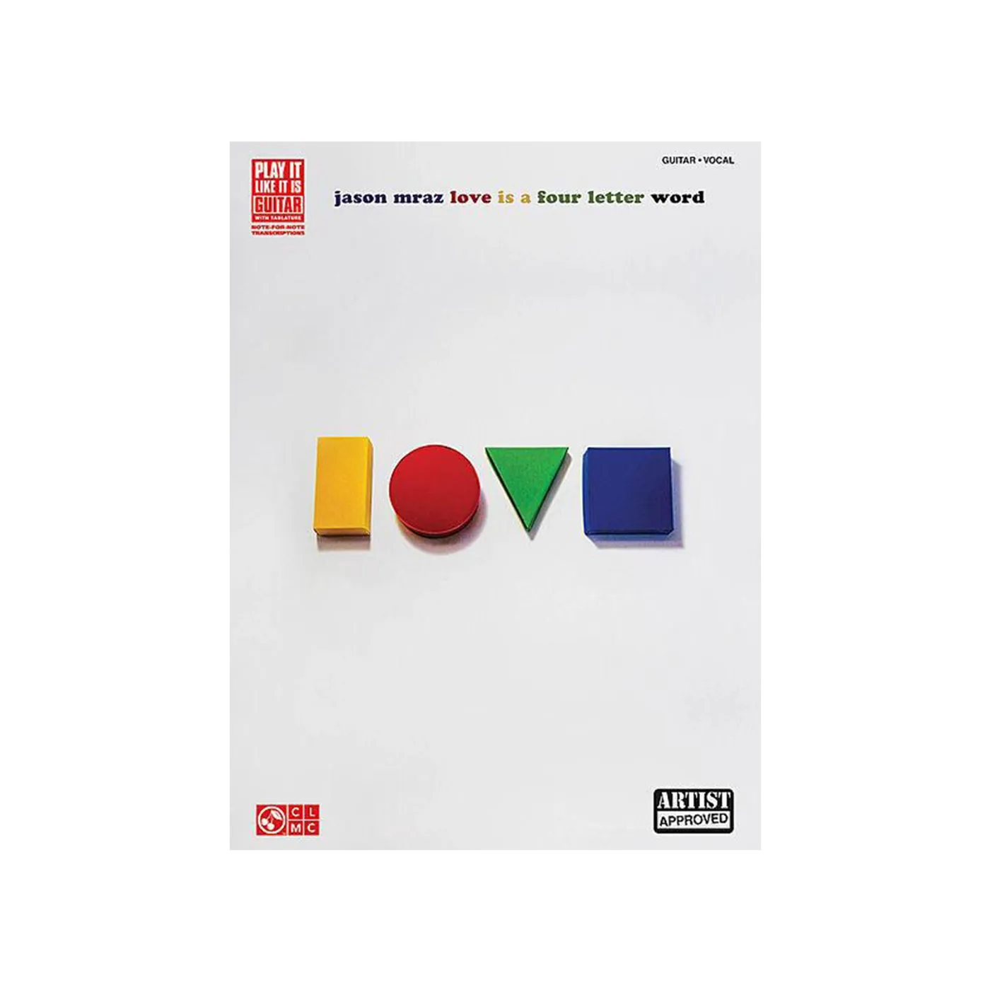 Jason Mraz Love is a Four Letter Word Songbook