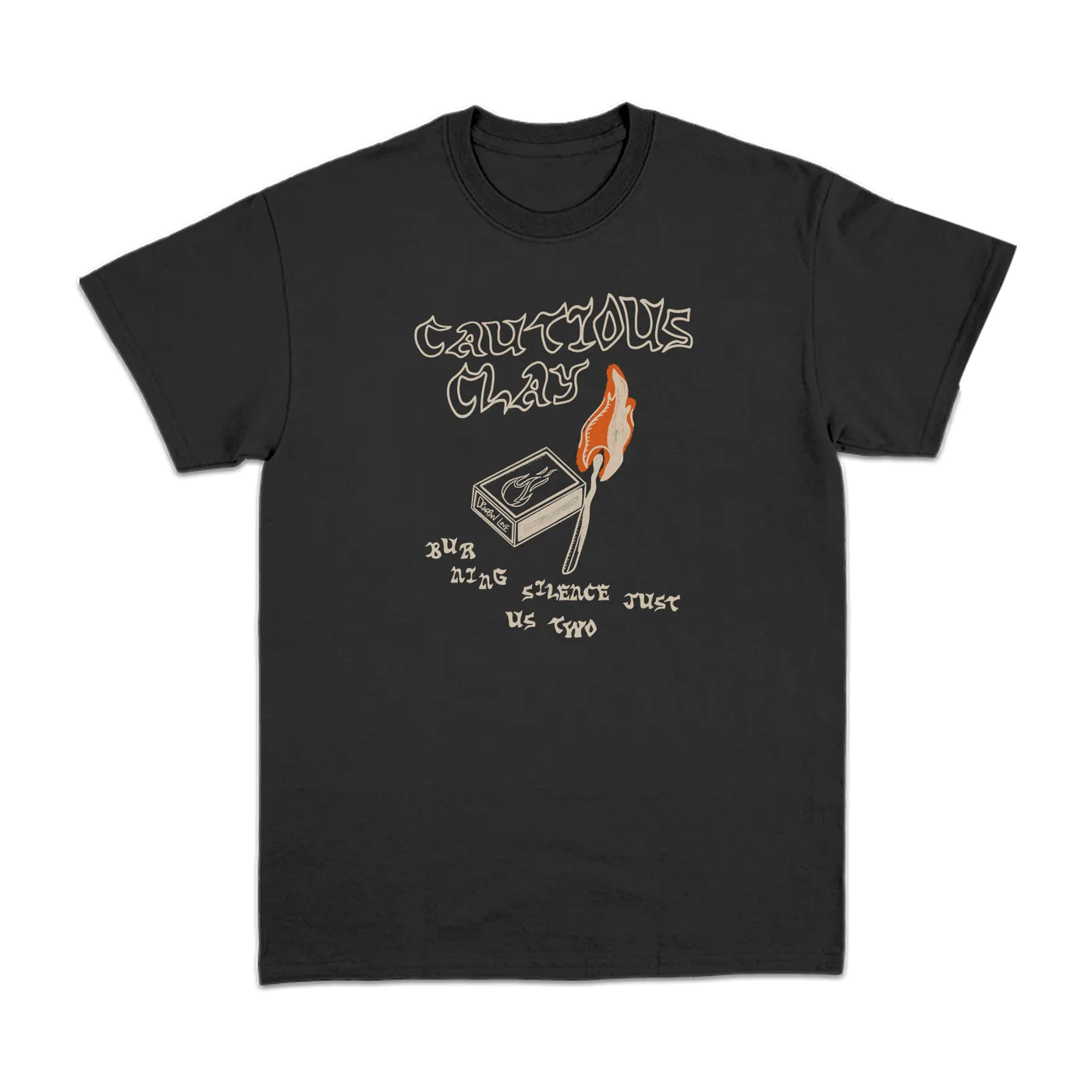 Cautious Clay Burning Silence Black T-Shirt