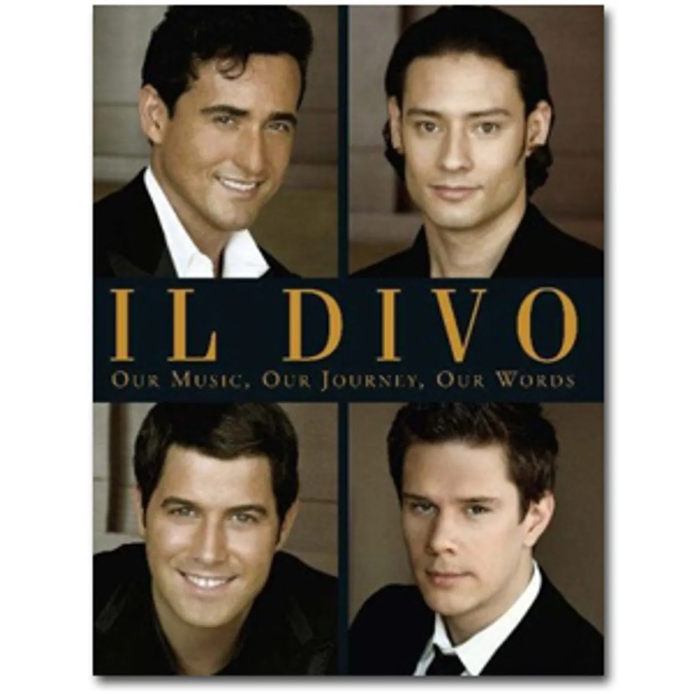 Il Divo - Our Music, Our Journey, Our Words Book - Hardcover