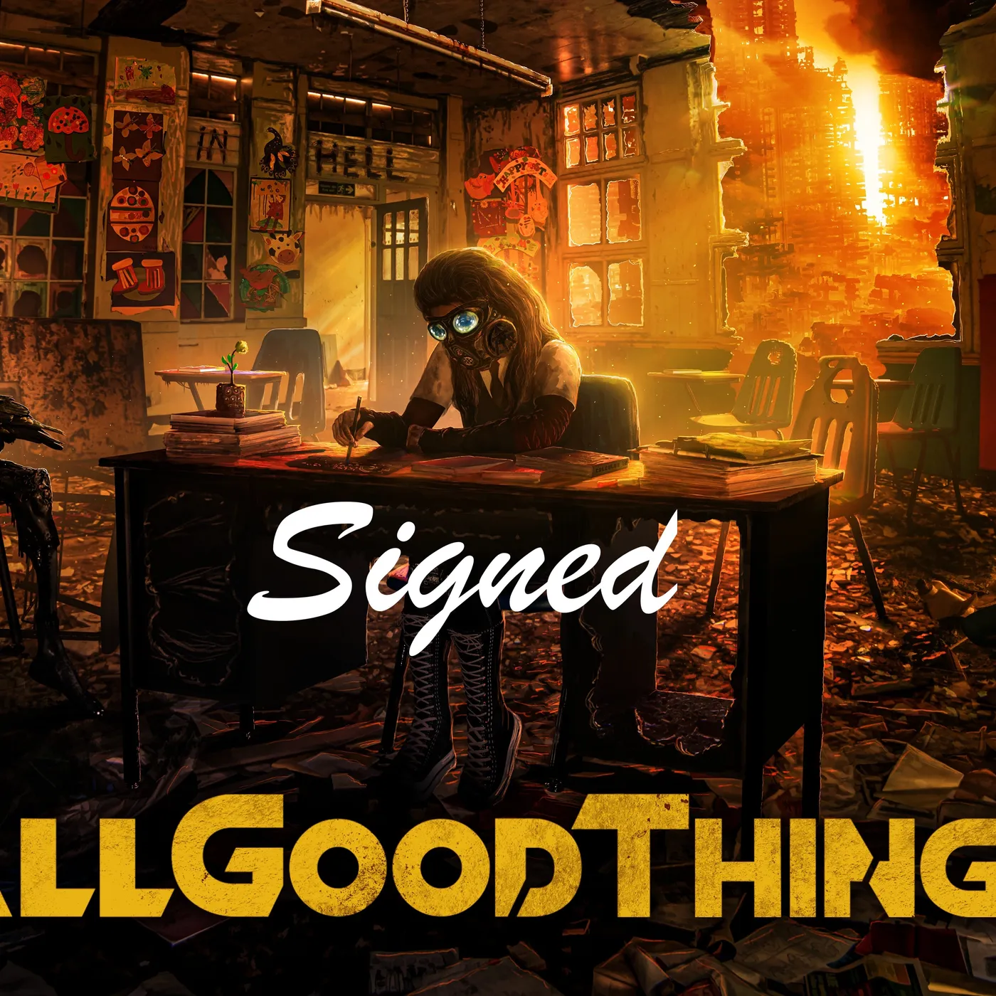 ALL GOOD THINGS - "A HOPE IN HELL" POSTER **SIGNED**