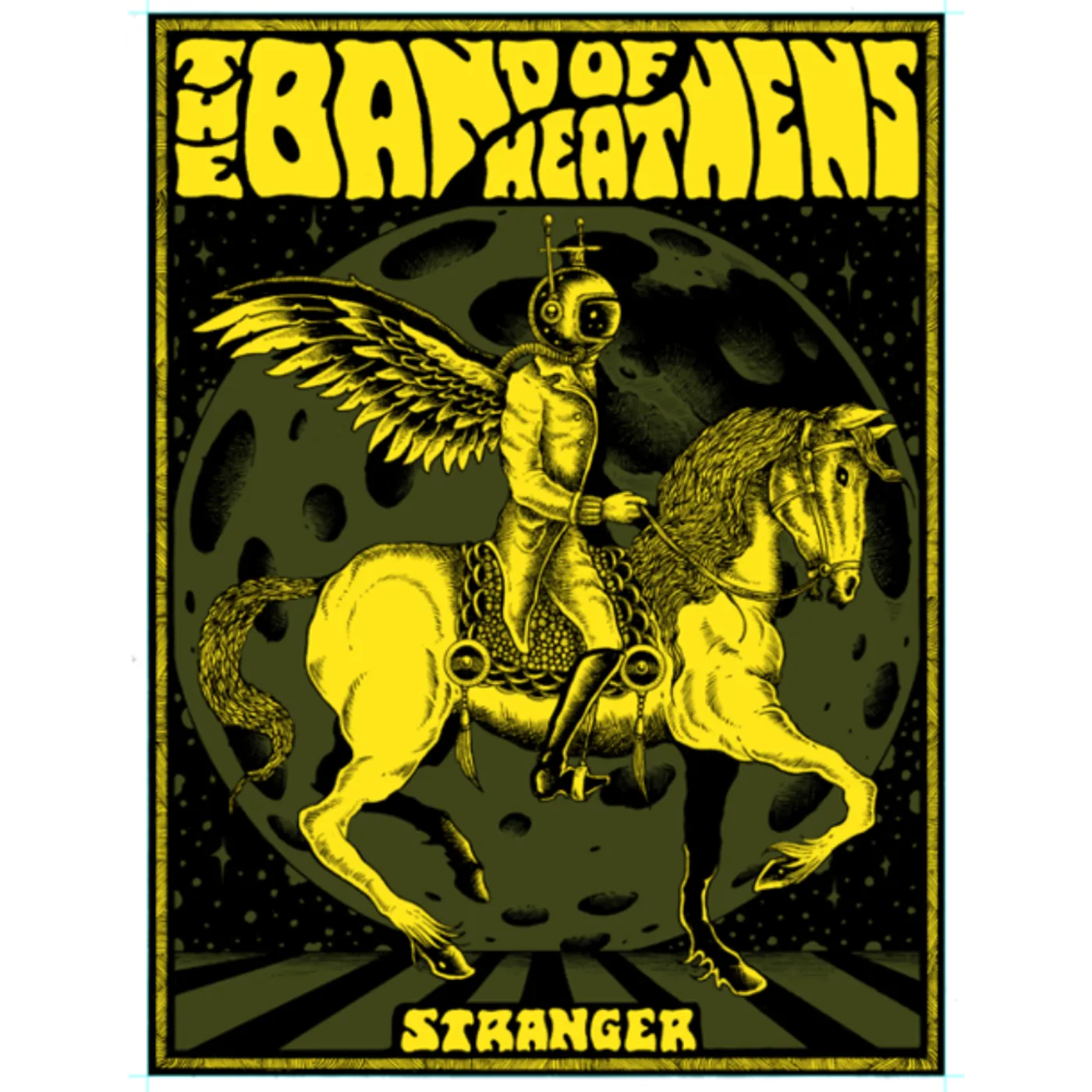 The Band Of Heathens Limited Edition Stranger Poster