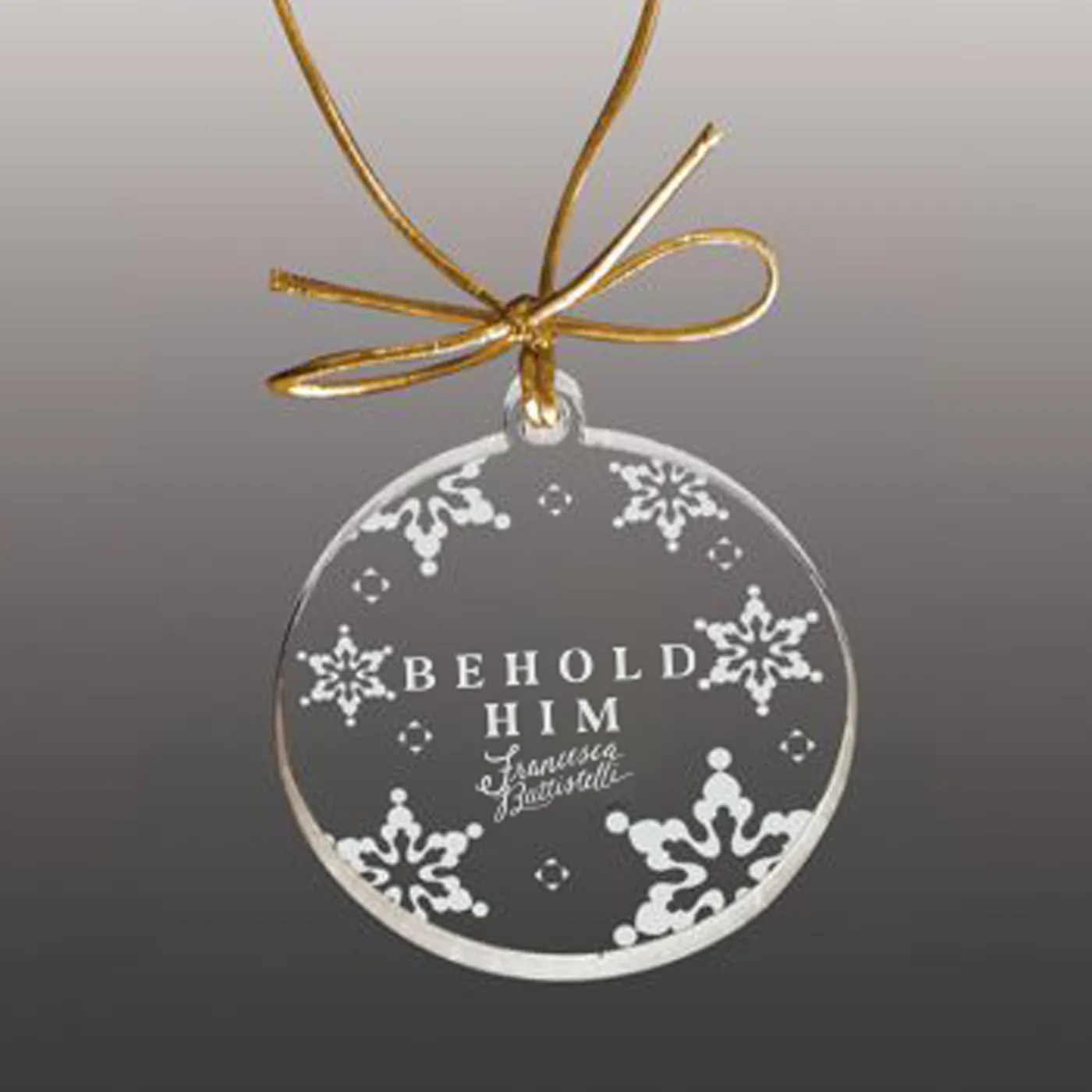 Francesca Battistelli Behold Him Christmas Ornament