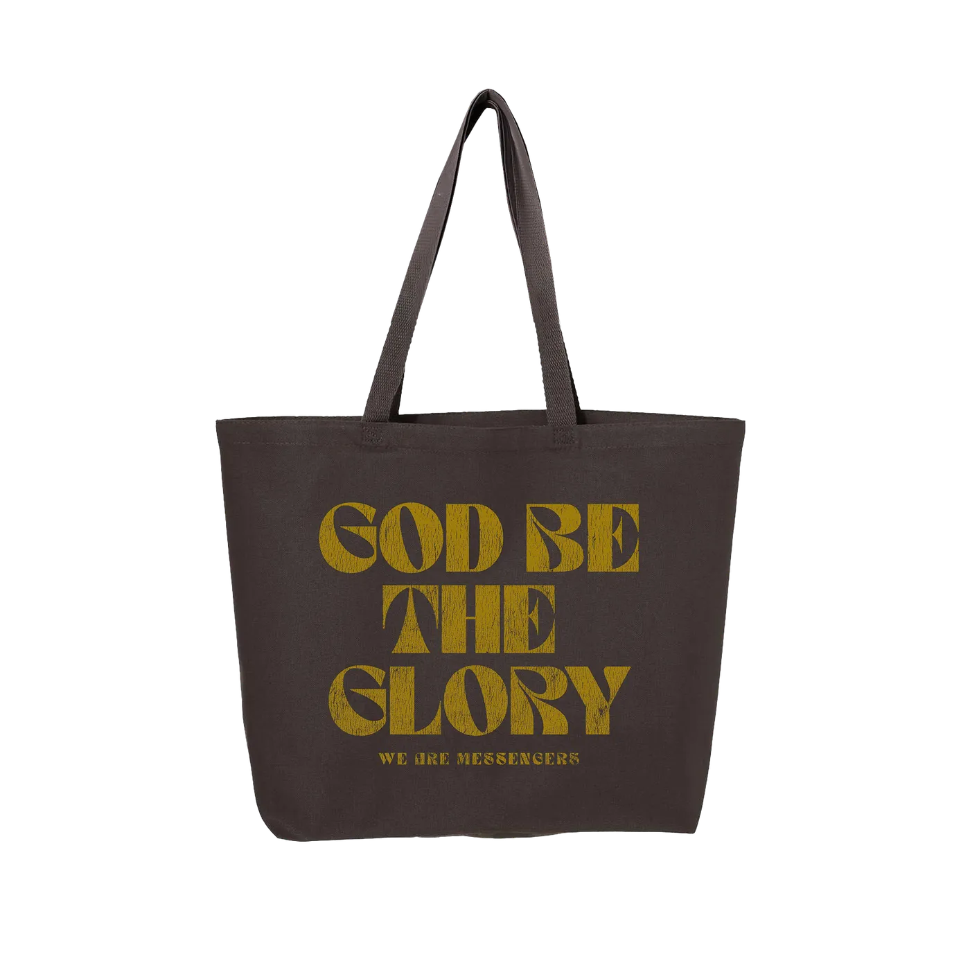 We Are Messengers God Be The Glory Tote