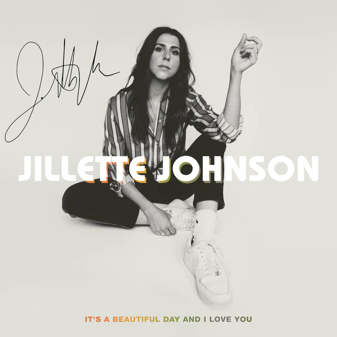 Jillette Johnson It's A Beautiful Day And I Love You - CD (Autographed)