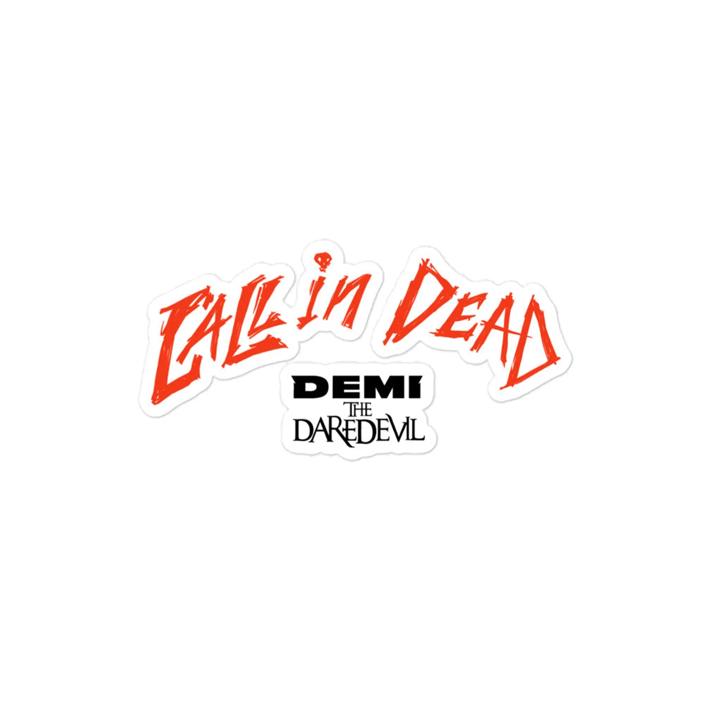 Demi the Daredevil Call in Dead Logo Sticker
