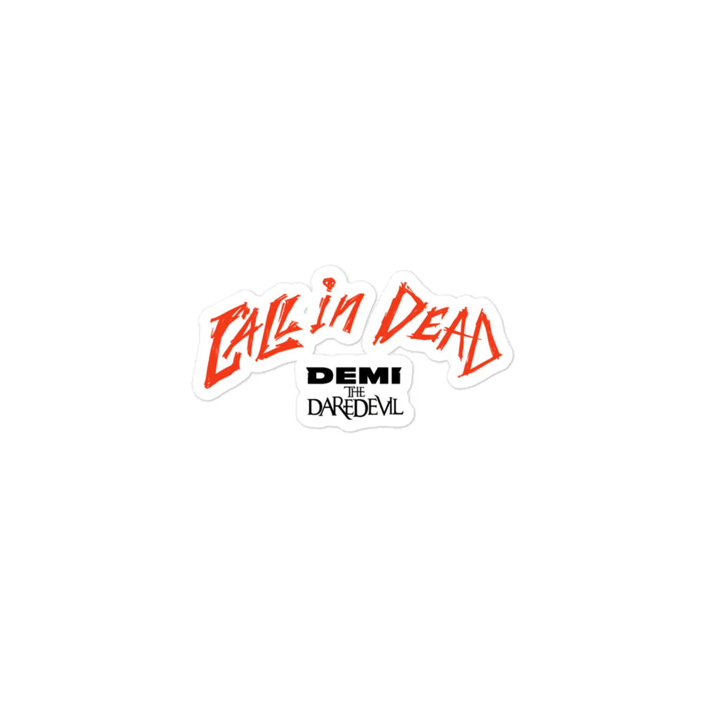 Demi the Daredevil Call in Dead Logo Sticker