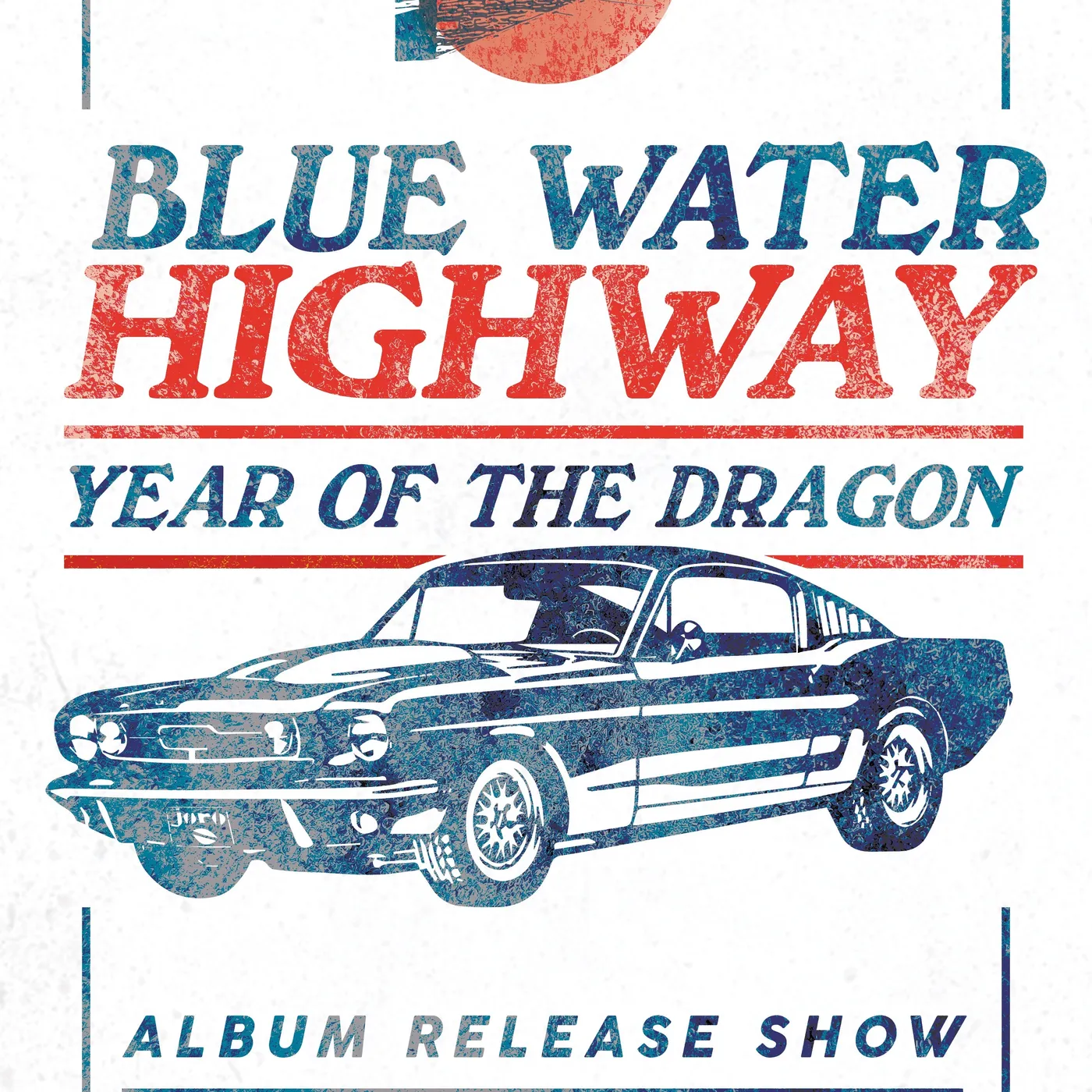 Blue Water Highway YOTD Album Release Poster - Brauntex Theater