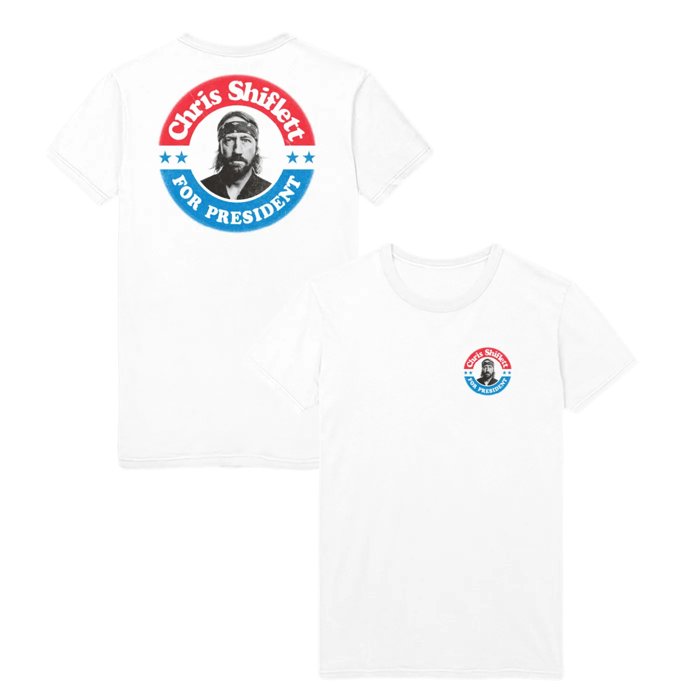 Chris Shiflett SHIFLETT FOR PRESIDENT TEE