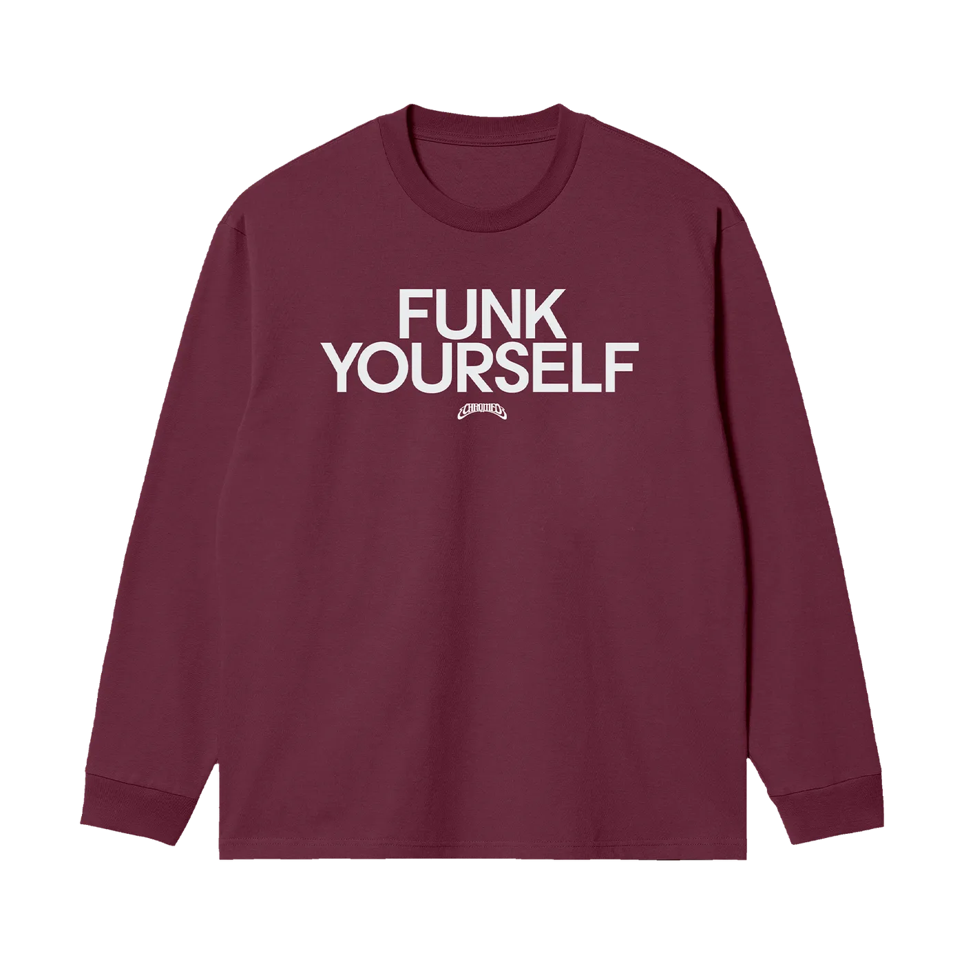 Chromeo FUNK YOURSELF LONG SLEEVE (MAROON)
