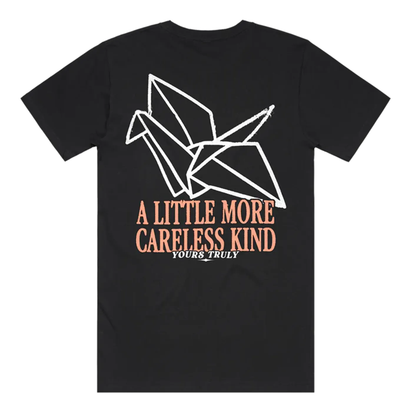 Yours Truly "Careless Kind" T-Shirt
