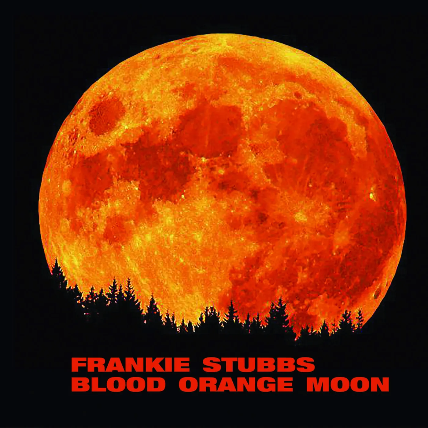 Frankie Stubbs Blood Orange Moon Vinyl Record