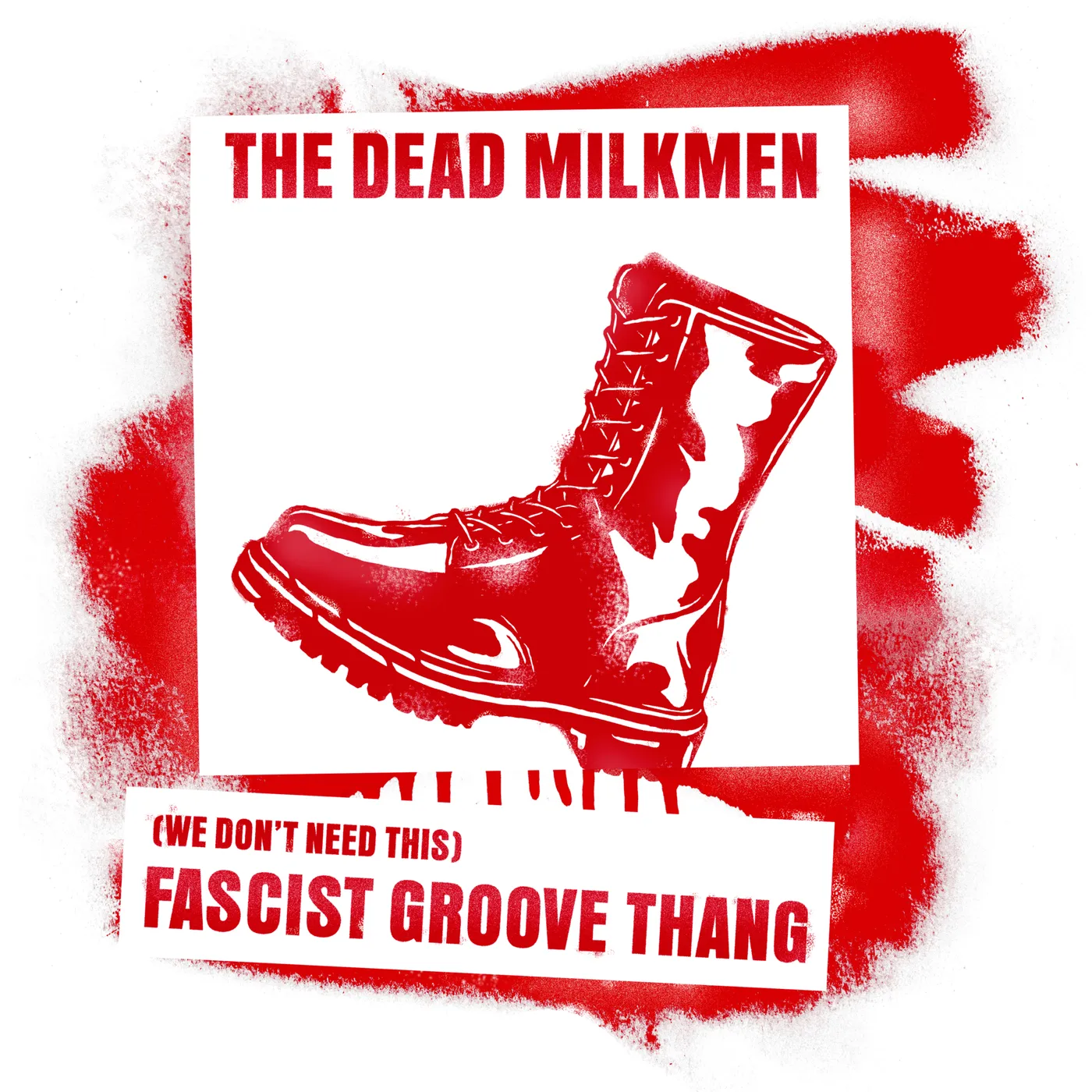The Dead Milkmen (We Don't Need This) Fascist Groove Thang Vinyl Record