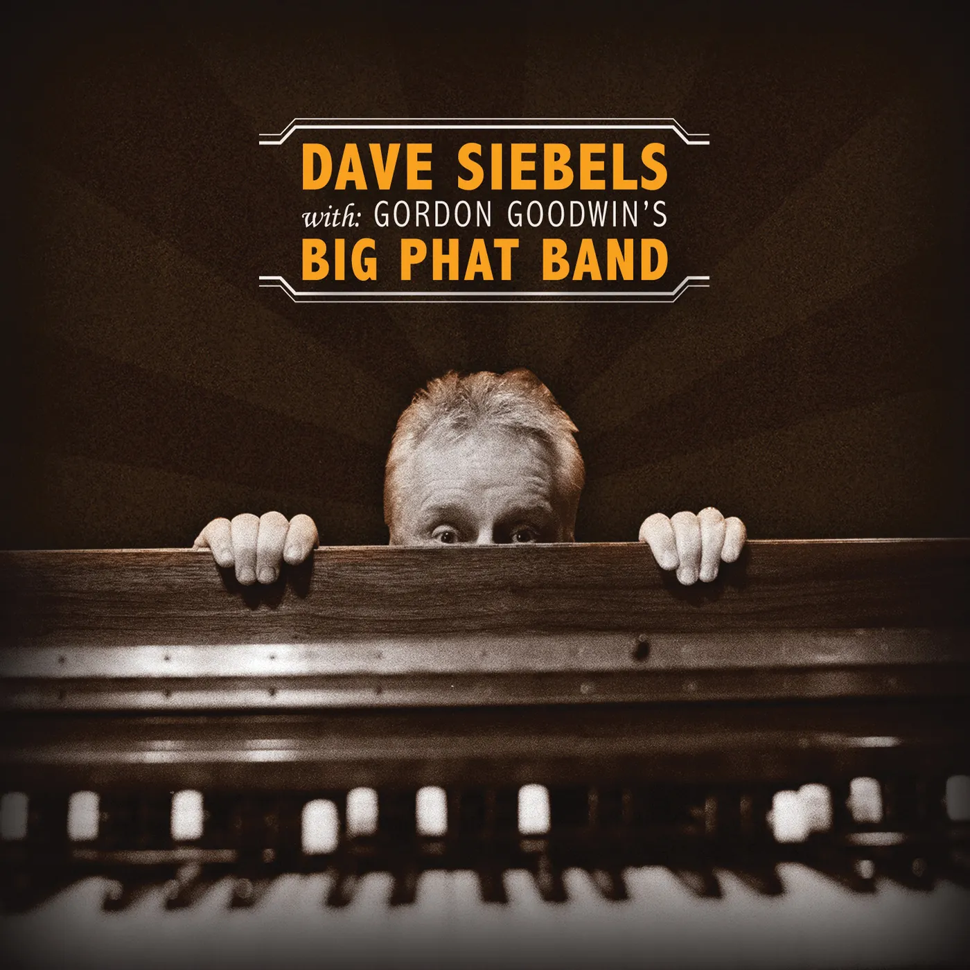 Dave Siebels With Gordon Goodwin's Big Phat Band CD