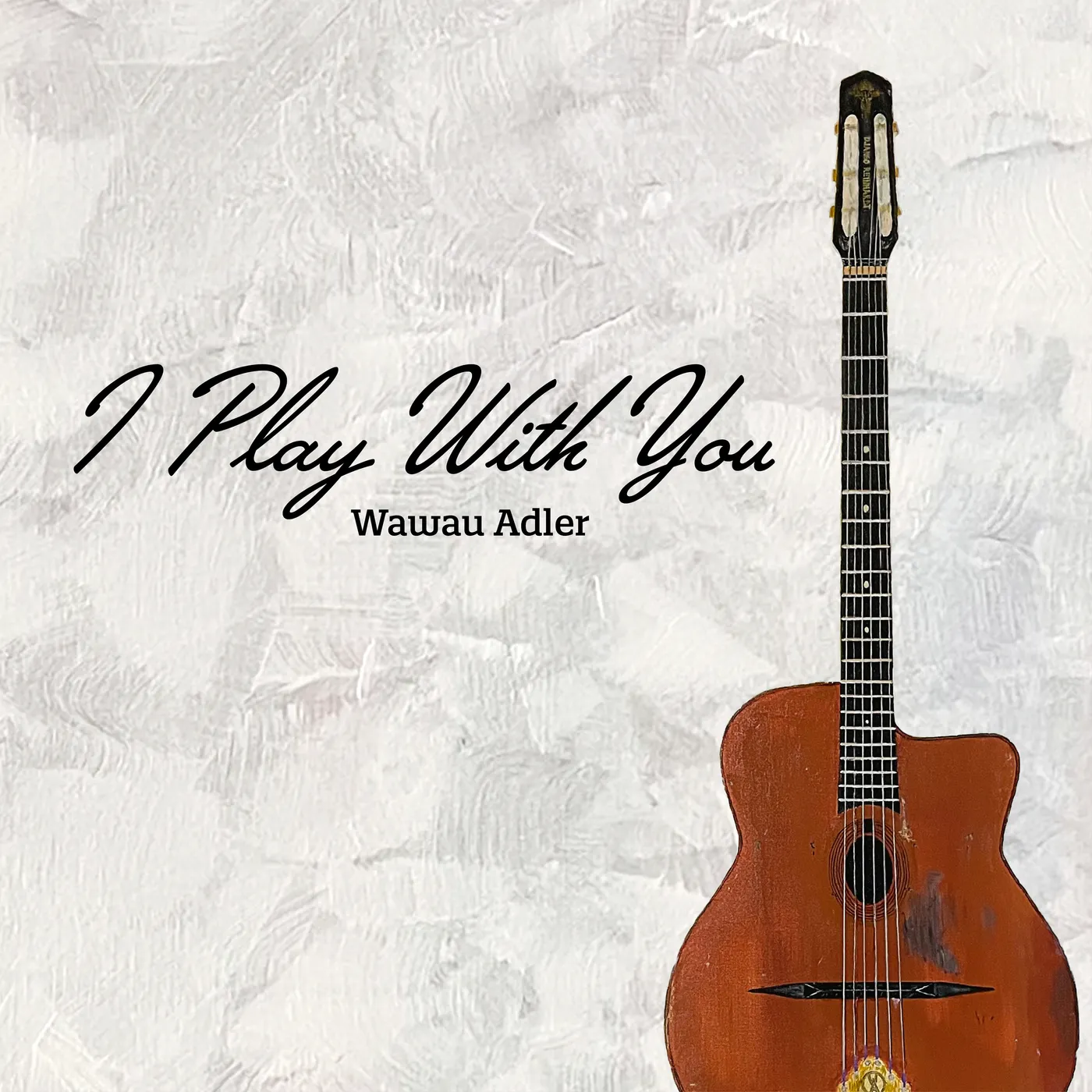 Wawau Adler I Play With You CD