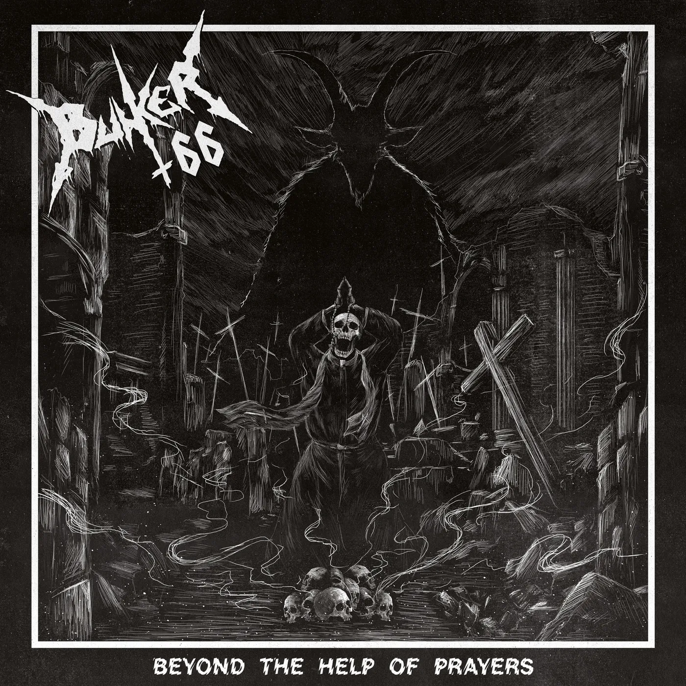 Bunker 66 Beyond The Help Of Prayers CD