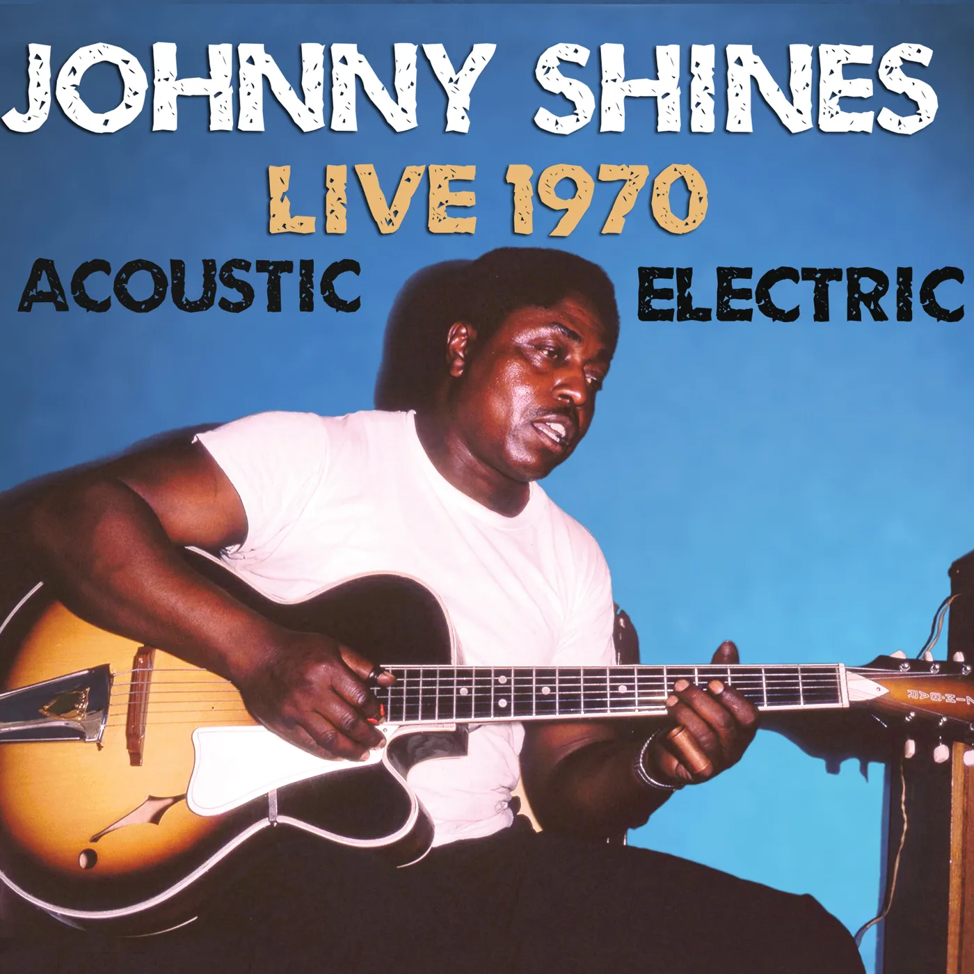 Johnny Shines Live 1970 Acoustic & Electric CD