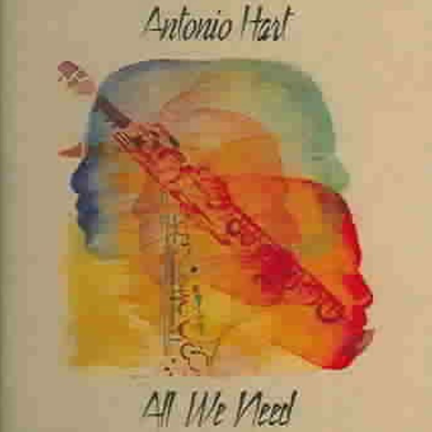 Antonio Hart All We Need CD