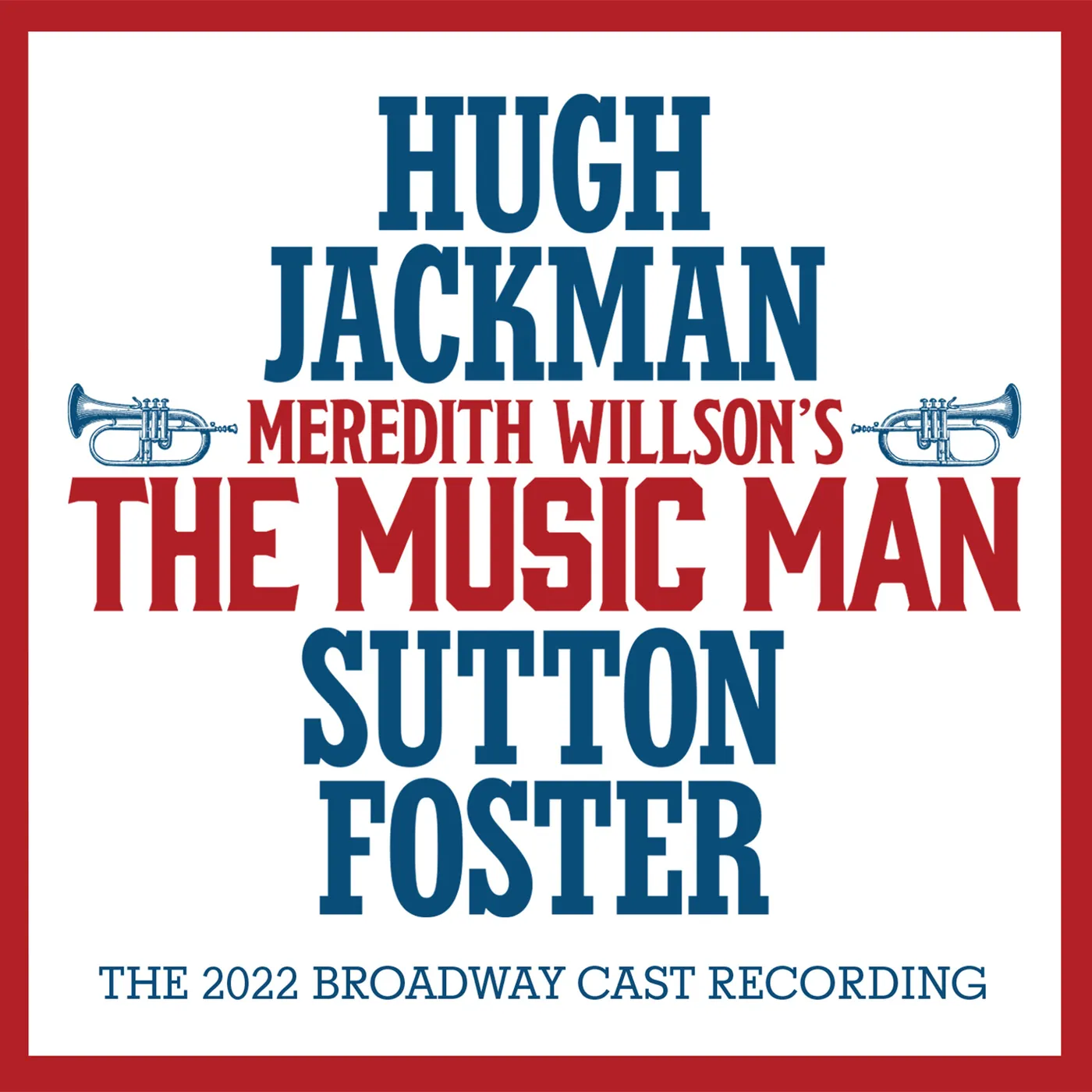 Various Artists  MEREDITH WILLSON'S THE MUSIC MAN: THE 2022 BROADWAY CAST RECORDING CD