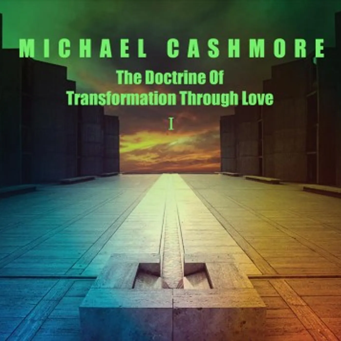 Michael Cashmore Doctrine Of Transformation Through Love 1 CD