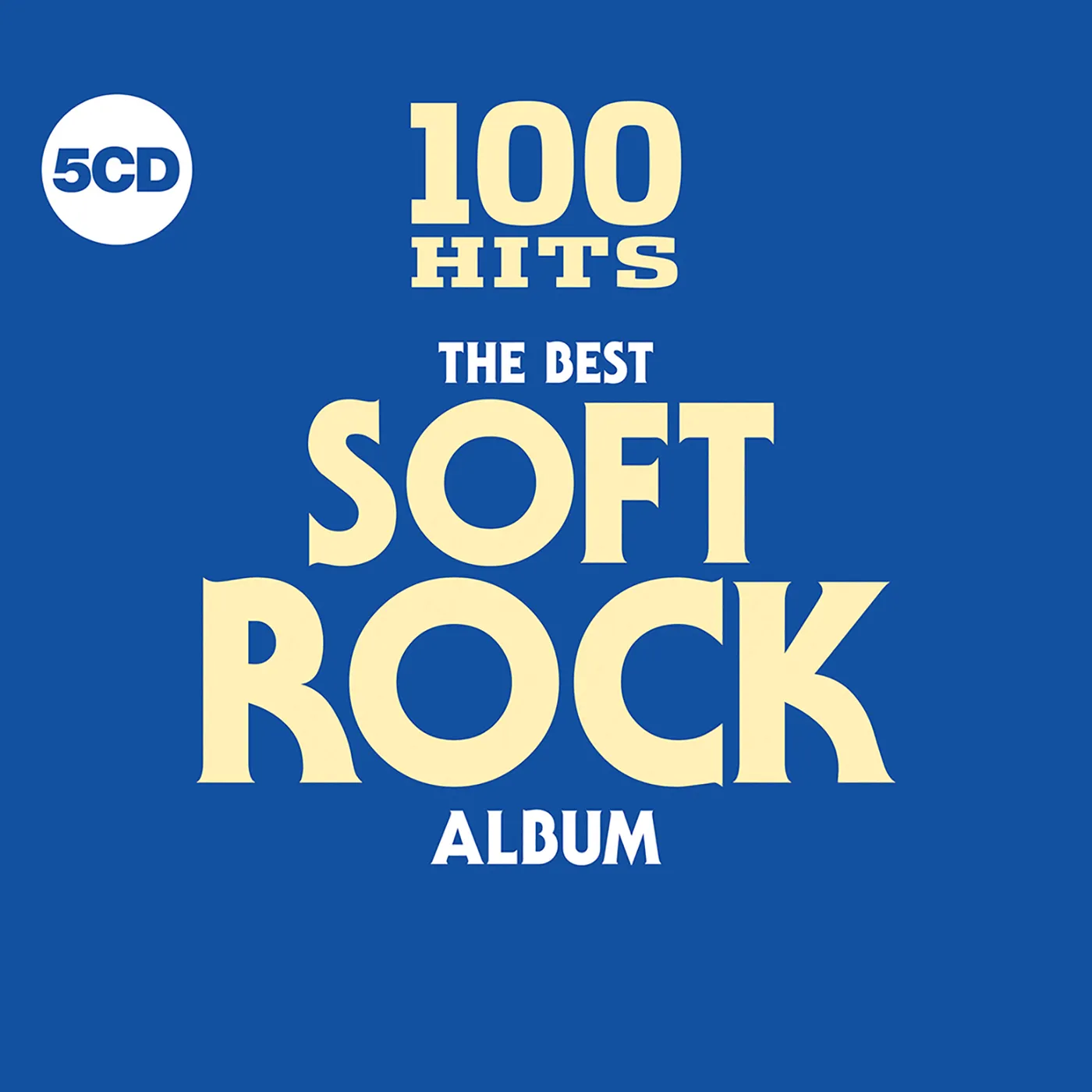 Various 100 Hits: The Best Soft Rock Album CD