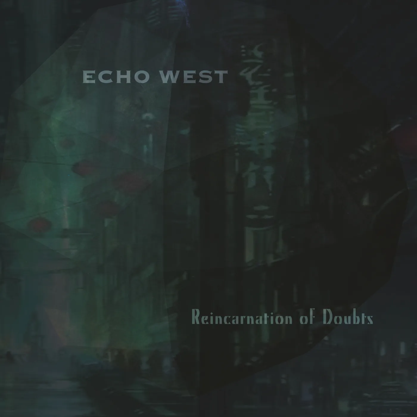 Echo West   Reincarnation Of Doubts CD