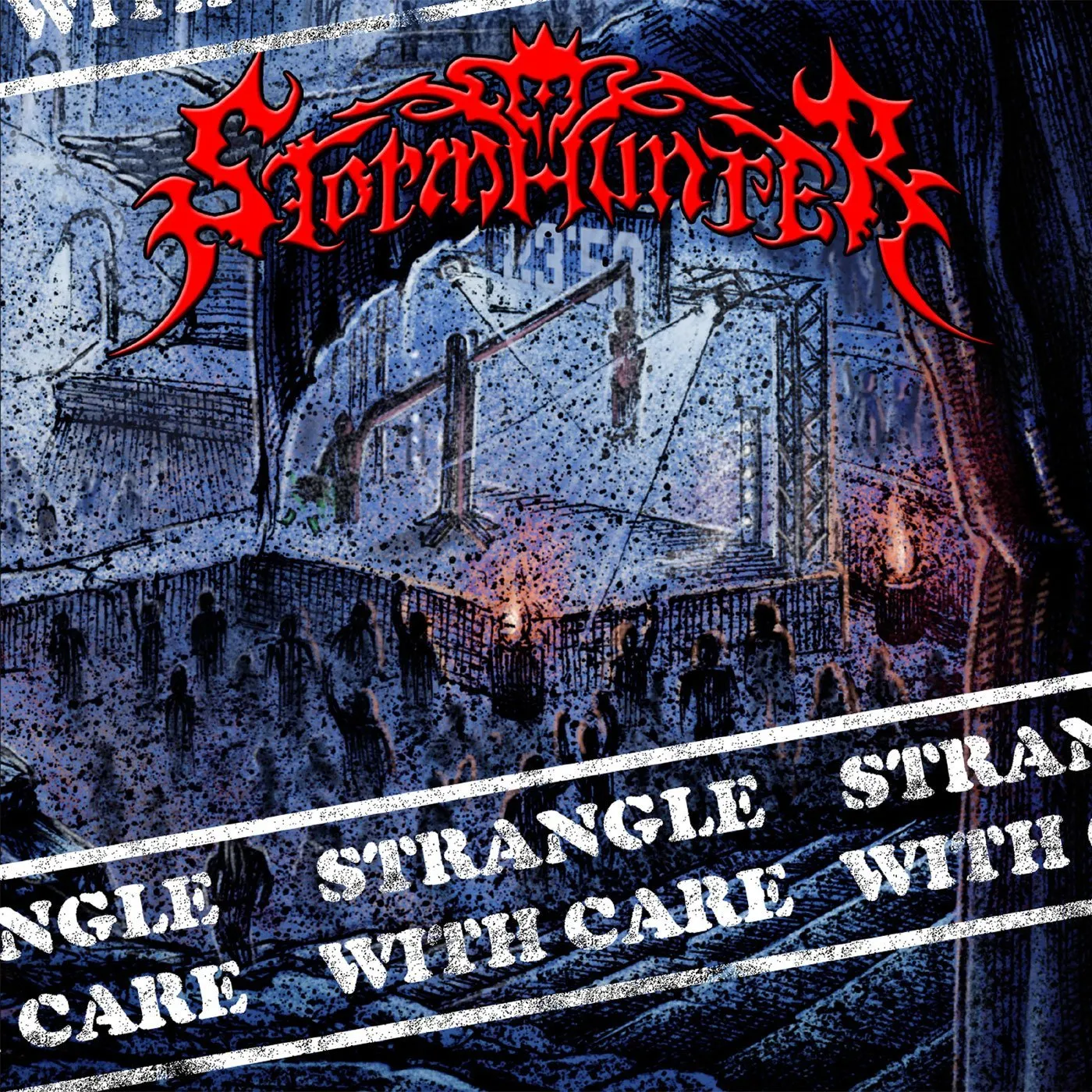 Stormhunter Strangle With Care CD